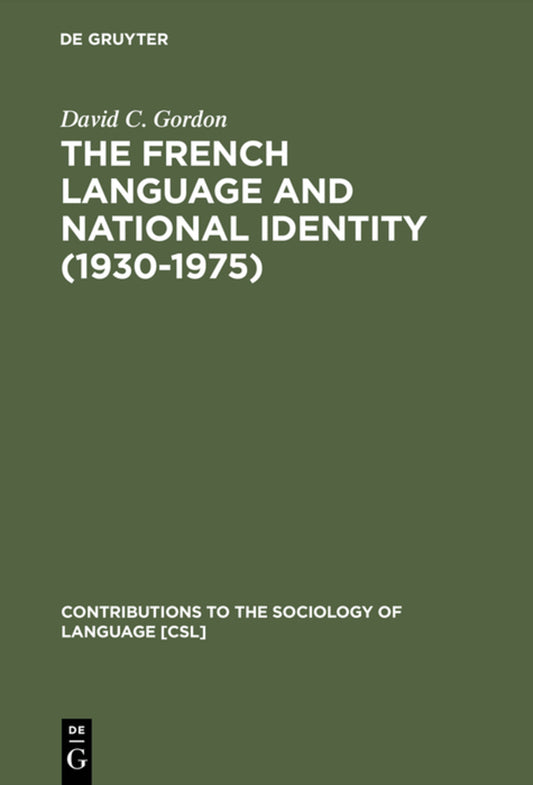 The French Language and National Identity (1930–1975)