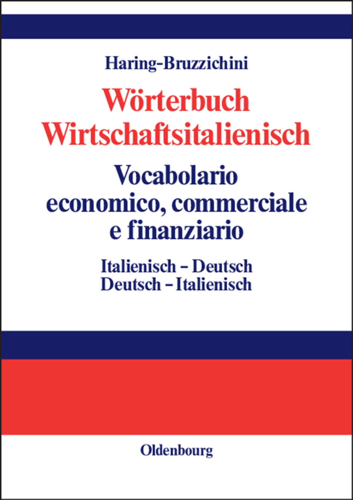 Wörterbuch Wirtschaftsitalienisch Vocabulario economico, commerciale e finanziario