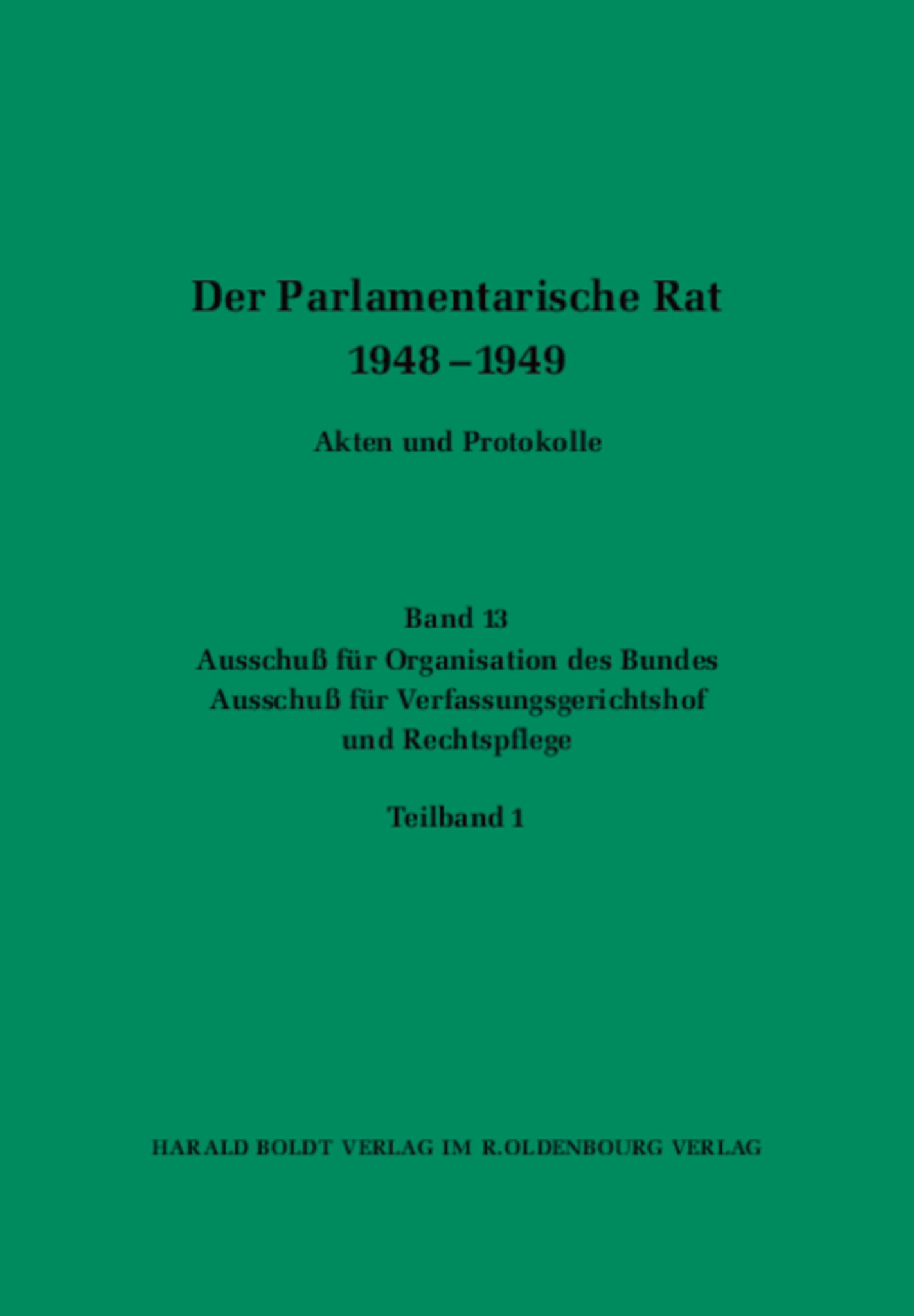 Ausschuß für Organisation des Bundes / Ausschuß für Verfassungsgerichtshof und Rechtspflege
