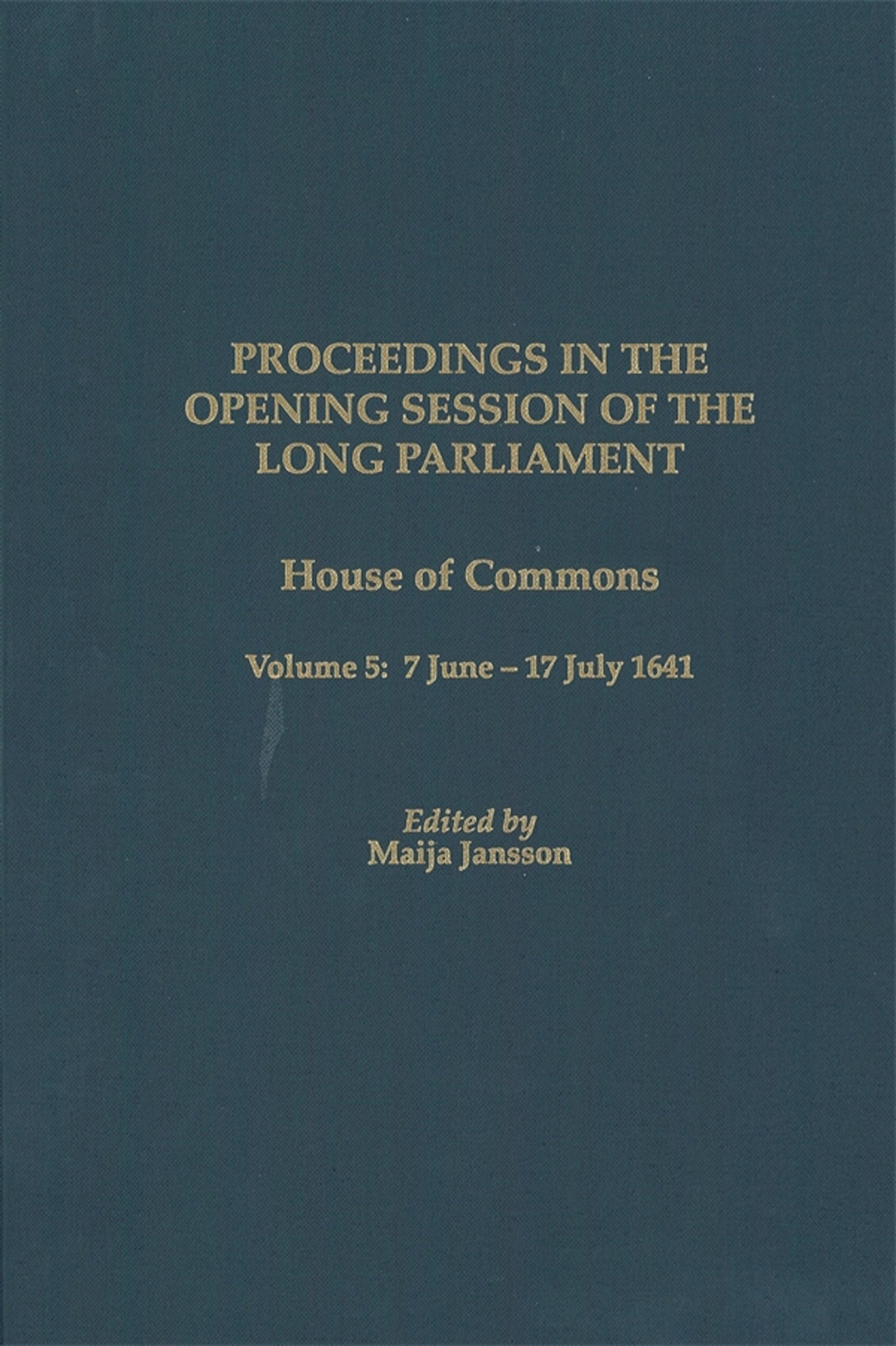 Cover image for Proceedings in the Opening Session of the Long Parliament ISBN 9781580461931