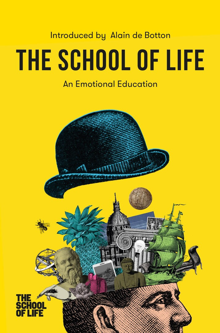 Cover image for The School of Life: An Emotional Education ISBN 9781912891160