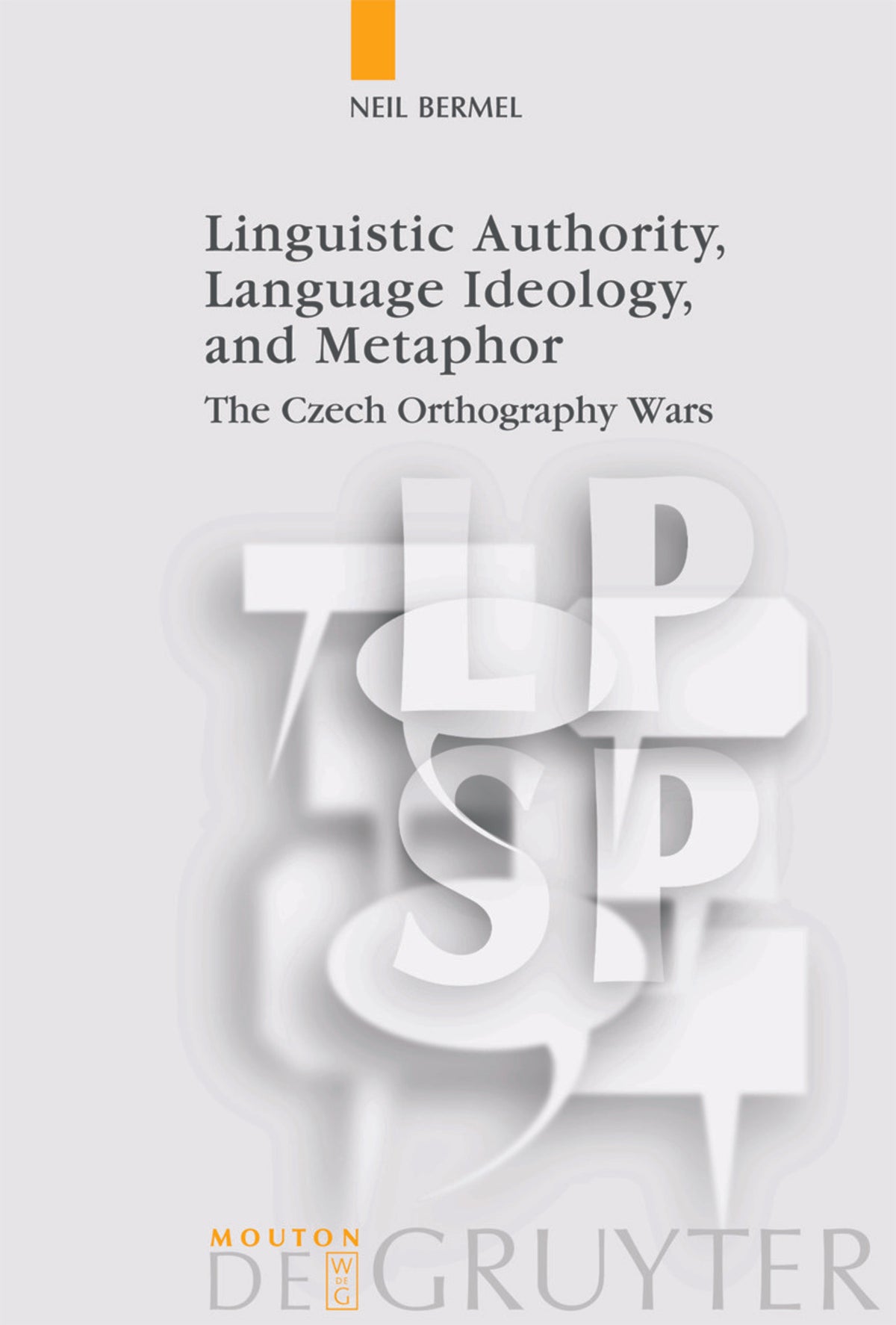 Linguistic Authority, Language Ideology, and Metaphor