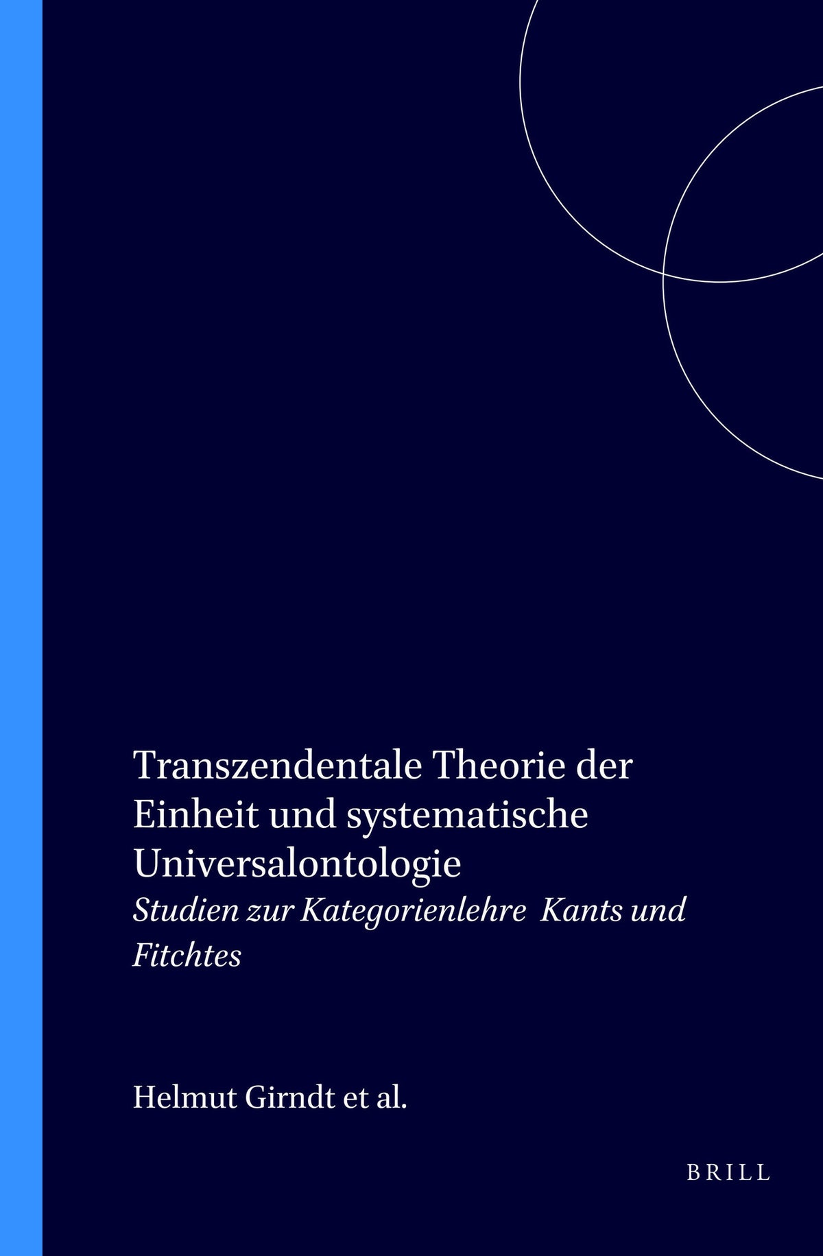 Cover image for Transzendentale Theorie der Einheit und systematische Universalontologie ISBN 9789051834178