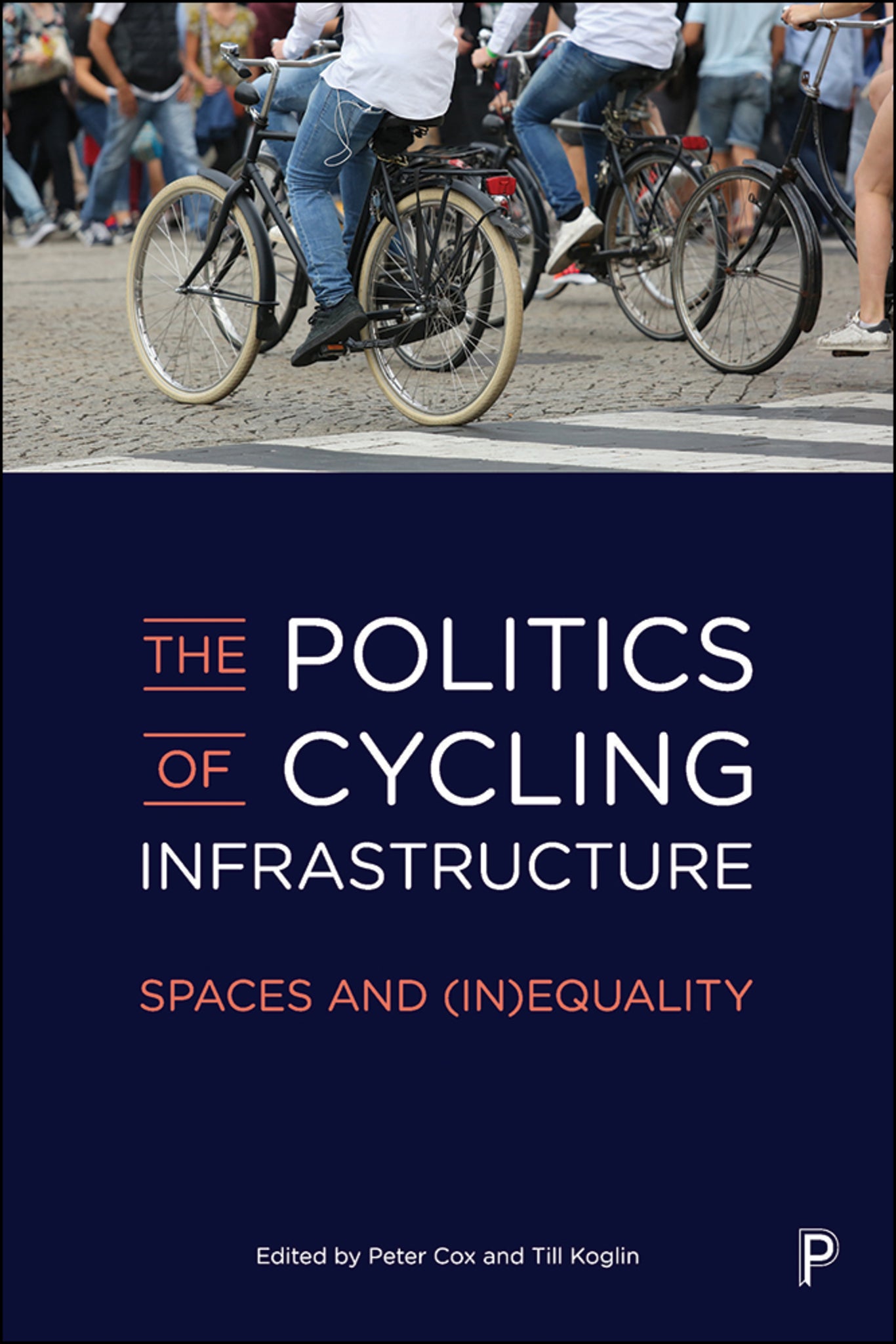 Cover image for The Politics of Cycling Infrastructure ISBN 9781447345152