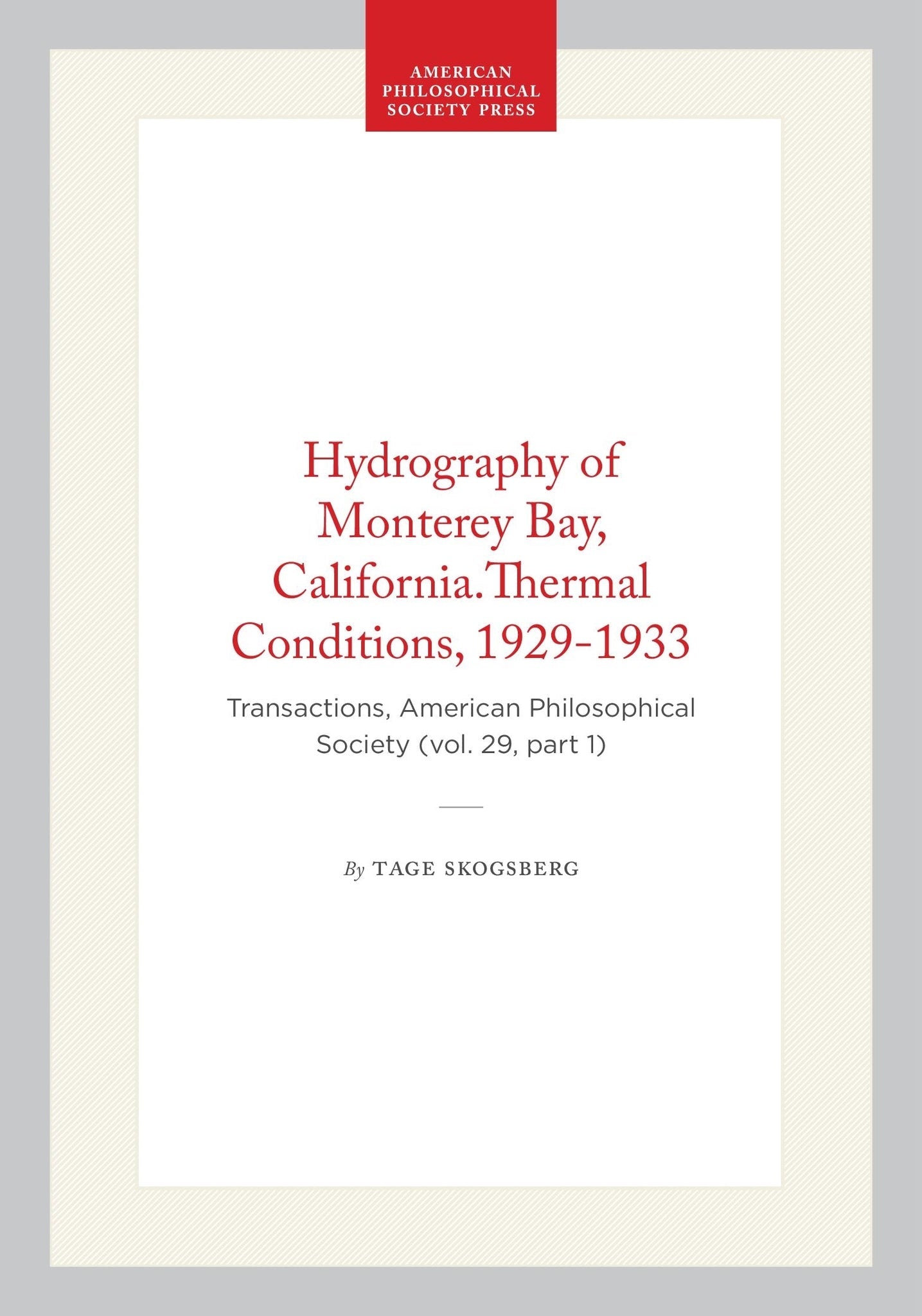 Hydrography of Monterey Bay, California.Thermal Conditions, 1929-1933