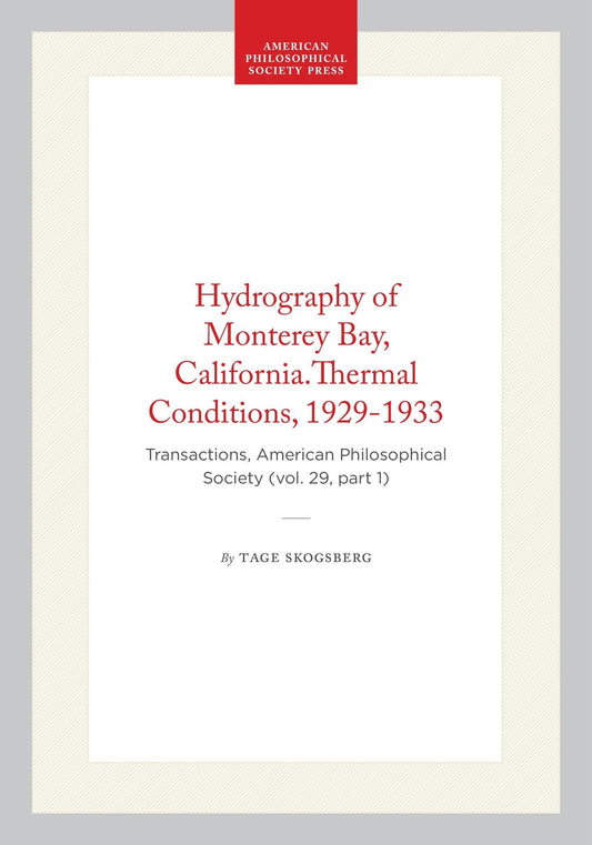 Hydrography of Monterey Bay, California.Thermal Conditions, 1929-1933