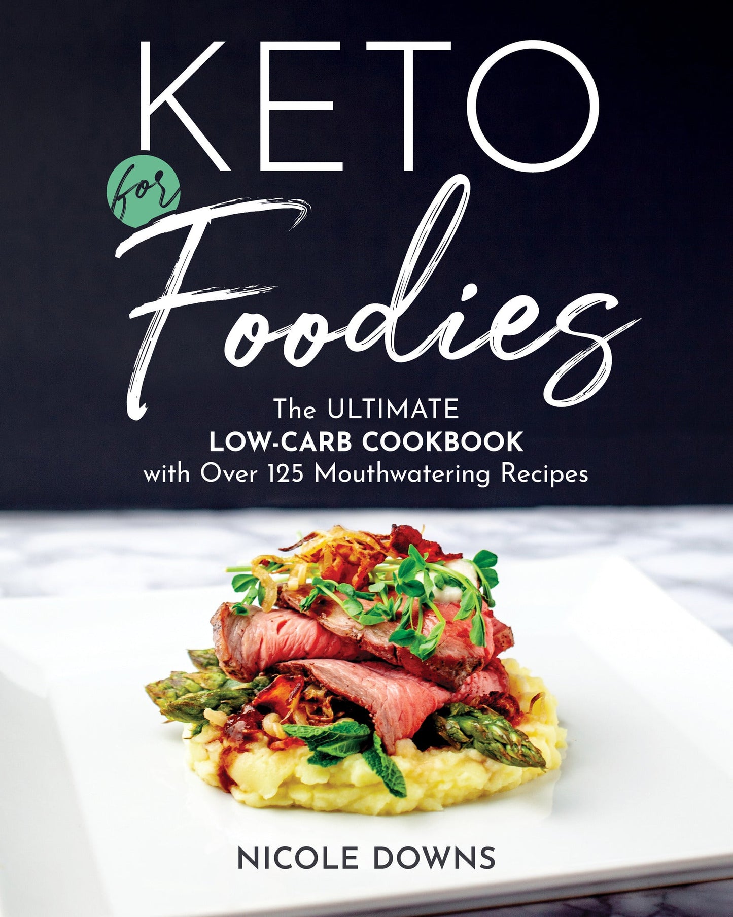 Cover image for Keto for Foodies ISBN 9781628603651