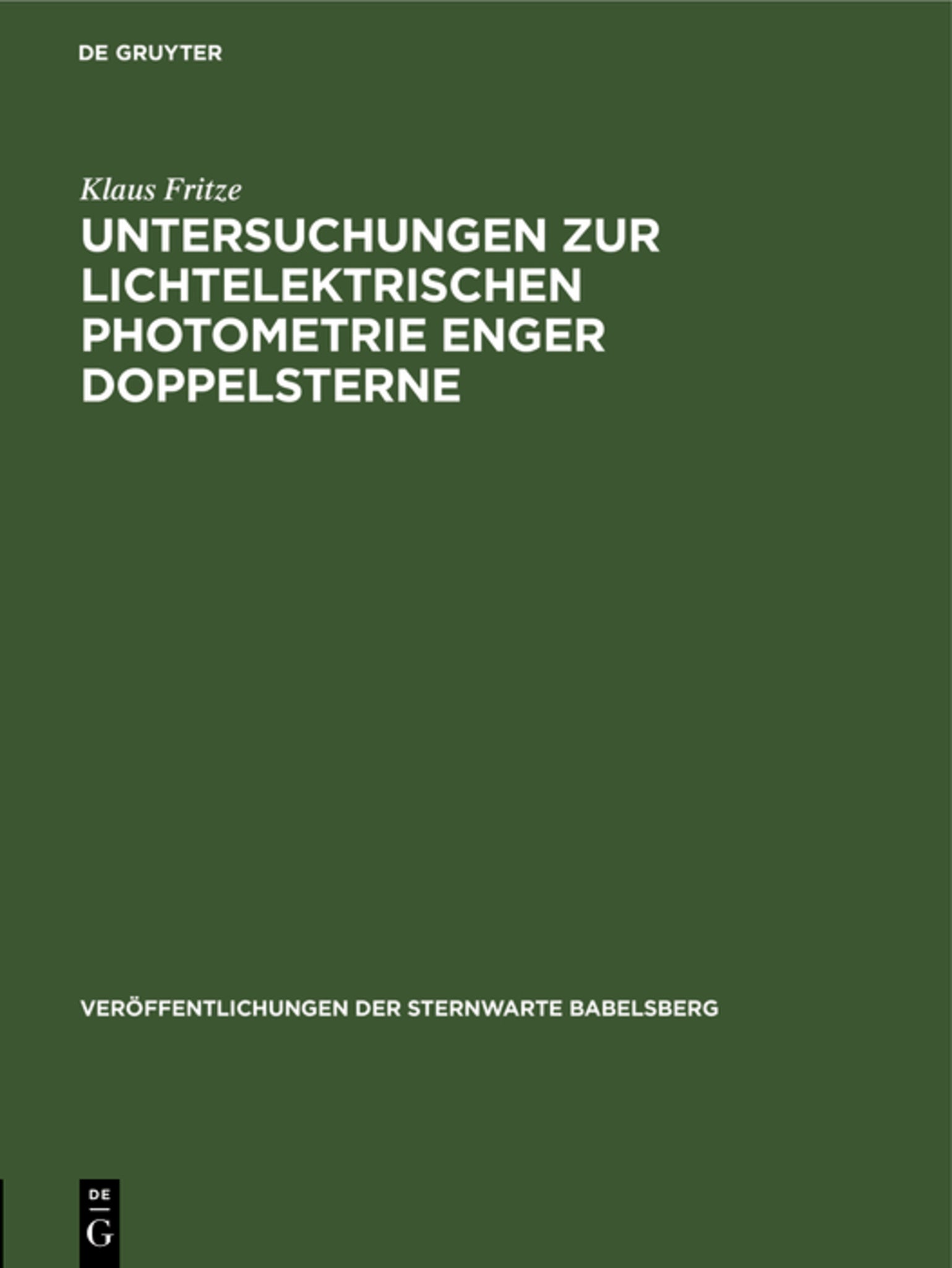 Untersuchungen zur lichtelektrischen Photometrie enger Doppelsterne