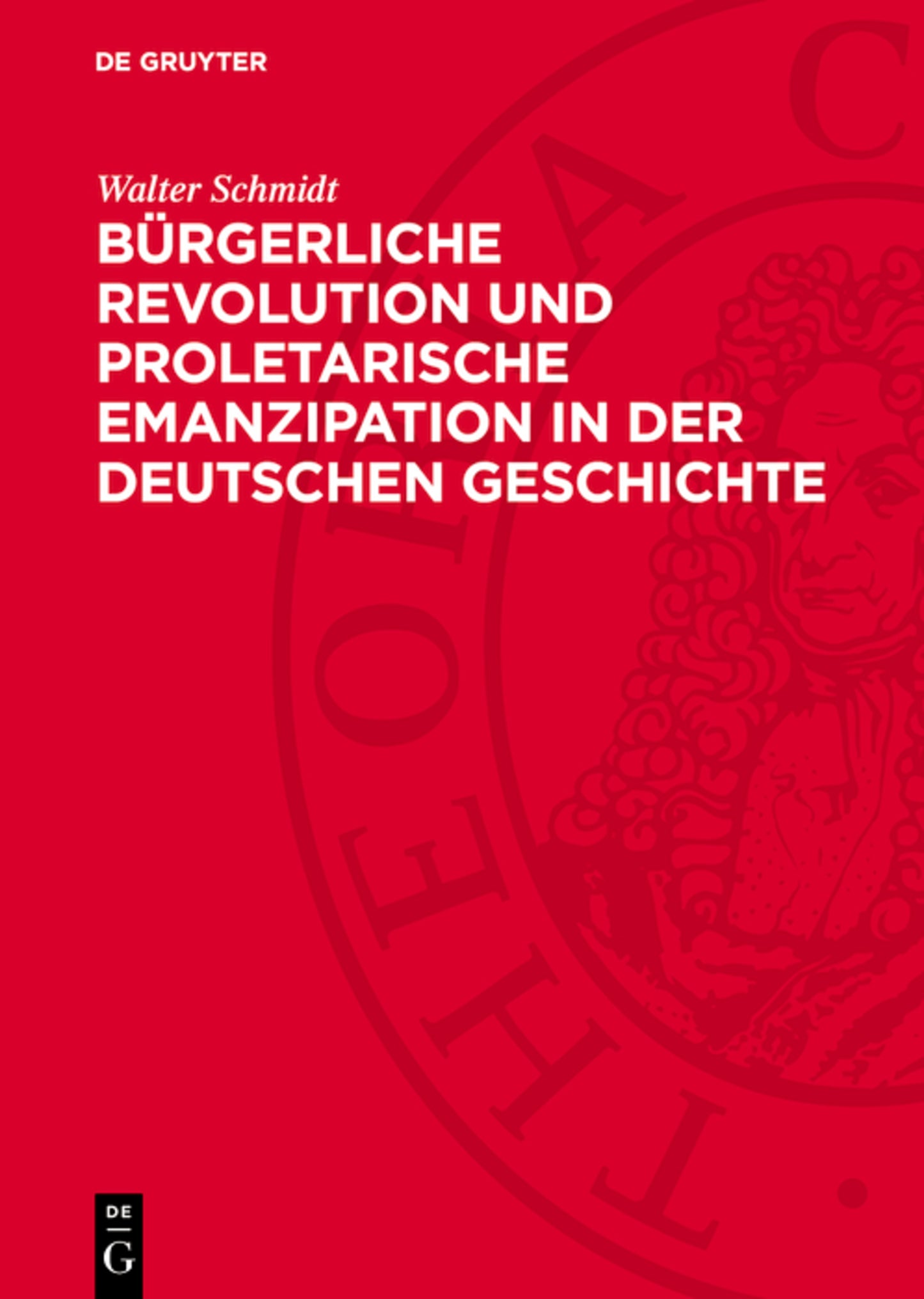 Bürgerliche Revolution und proletarische Emanzipation in der deutschen Geschichte