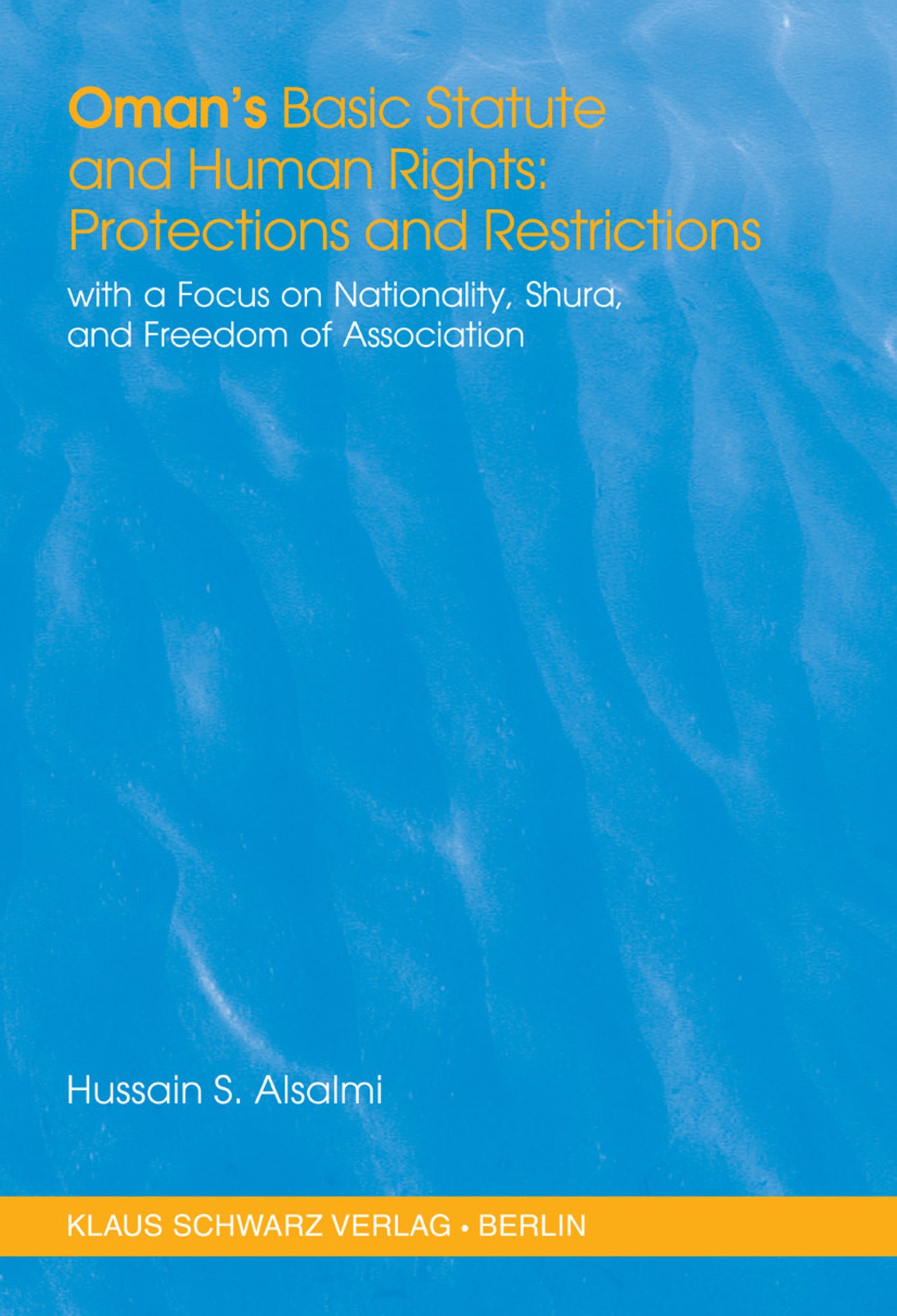 Oman's Basic Statute and Human Rights: Protections and Restrictions