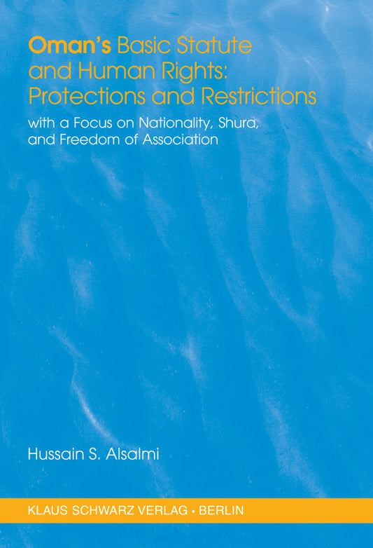Oman's Basic Statute and Human Rights: Protections and Restrictions