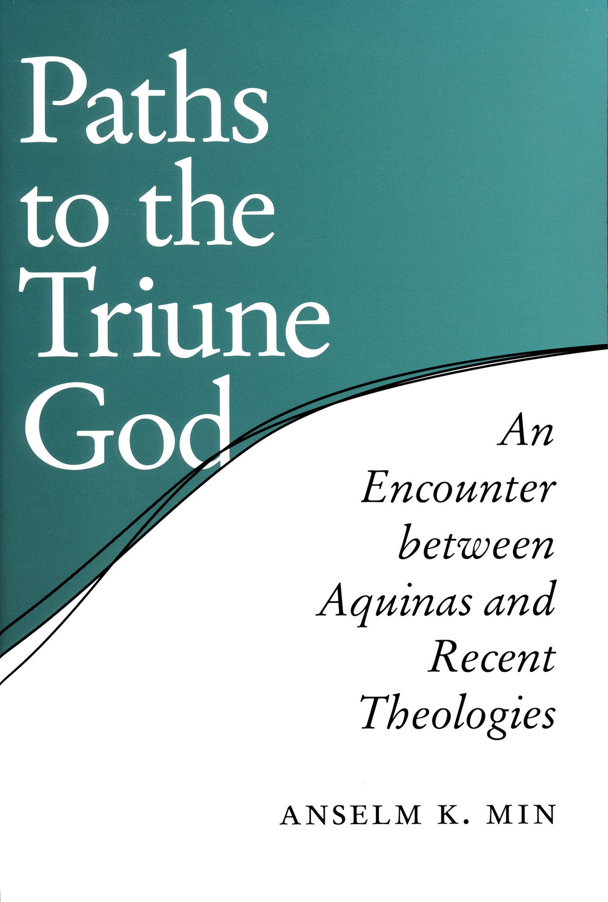 Cover image for Paths to the Triune God ISBN 9780268034894