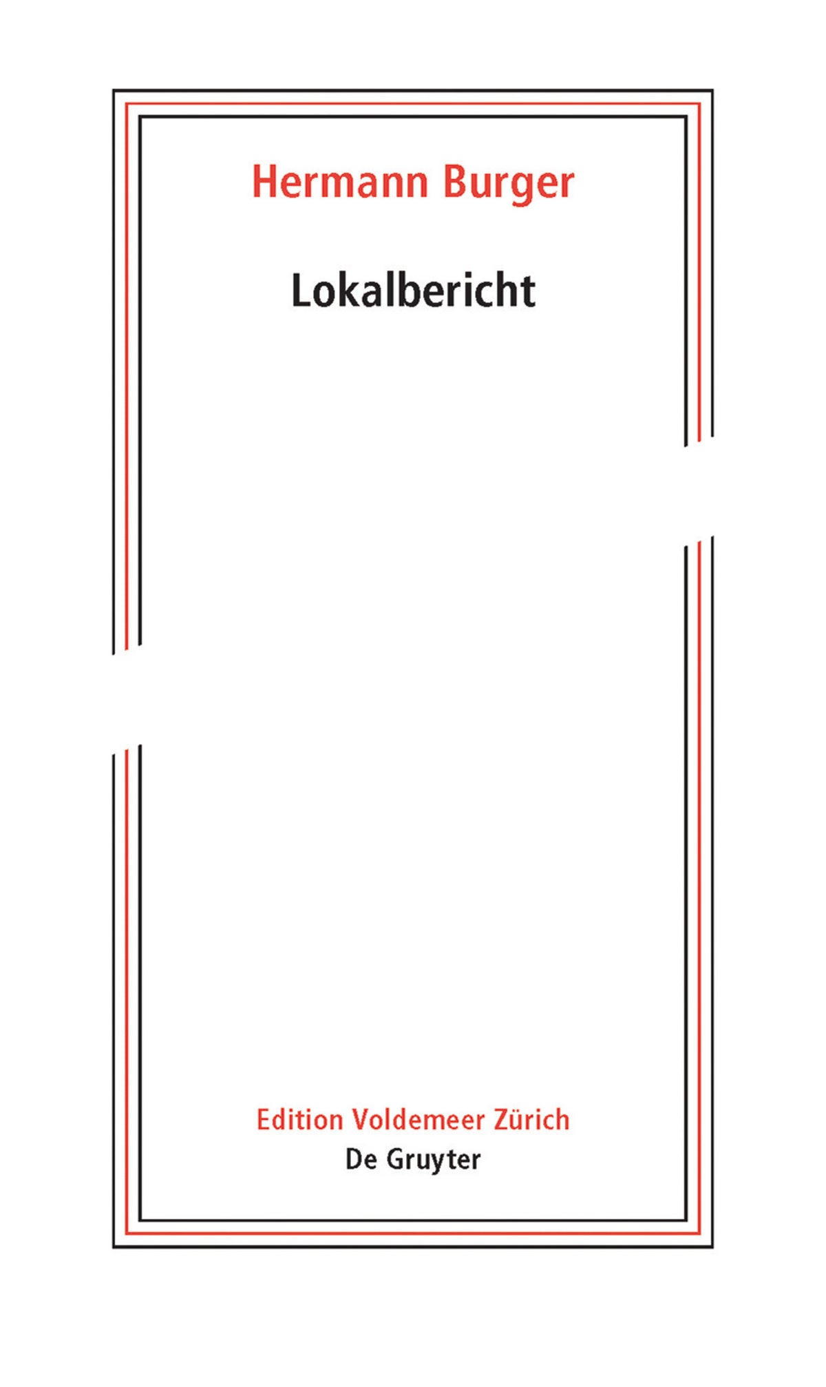 Hermann Burger – Lokalbericht