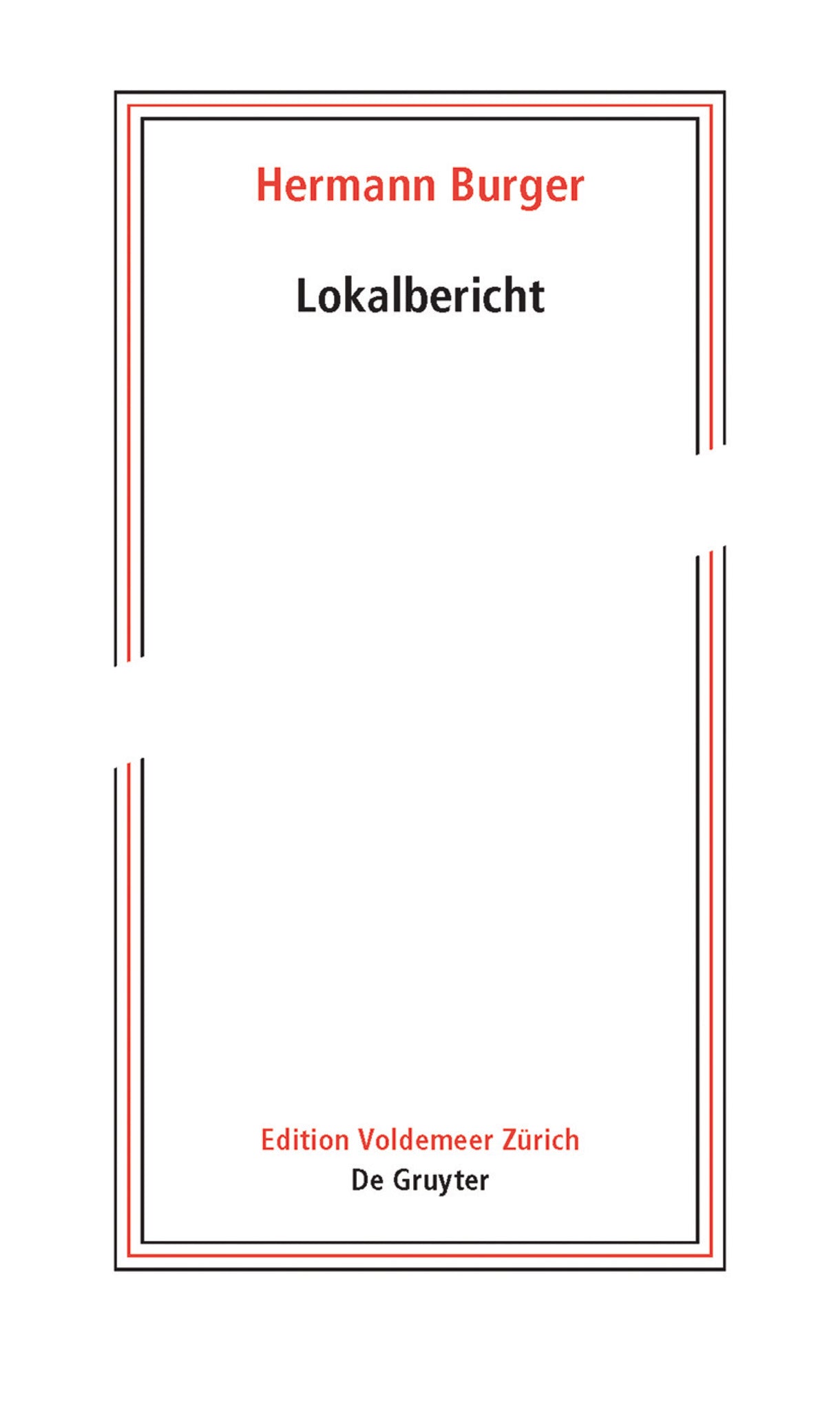 Hermann Burger – Lokalbericht