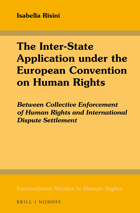 The Inter-State Application under the European Convention on Human Rights