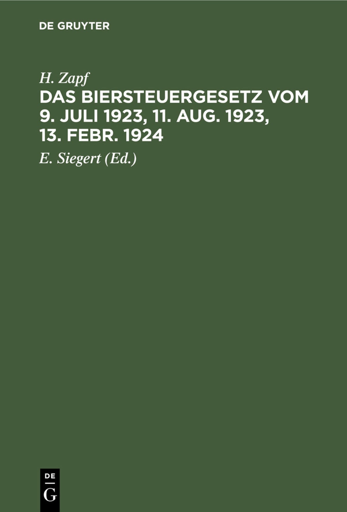 Das Biersteuergesetz vom 9. Juli 1923, 11. Aug. 1923, 13. Febr. 1924