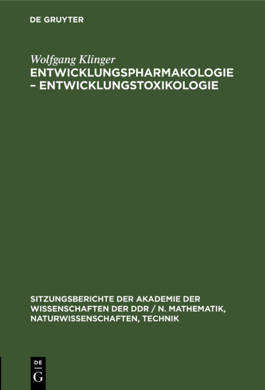 Entwicklungspharmakologie – Entwicklungstoxikologie