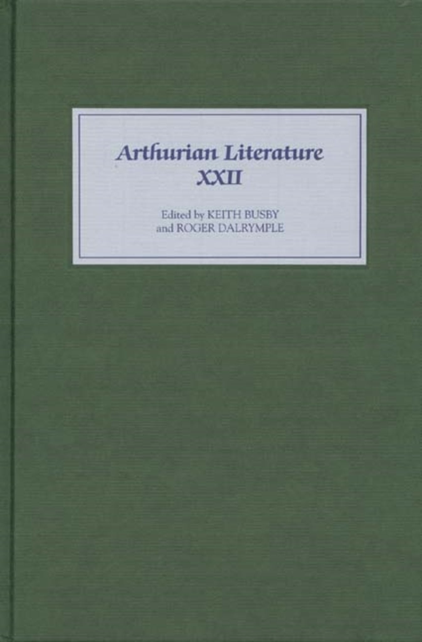 Cover image for Arthurian Literature XXII ISBN 9781843840626