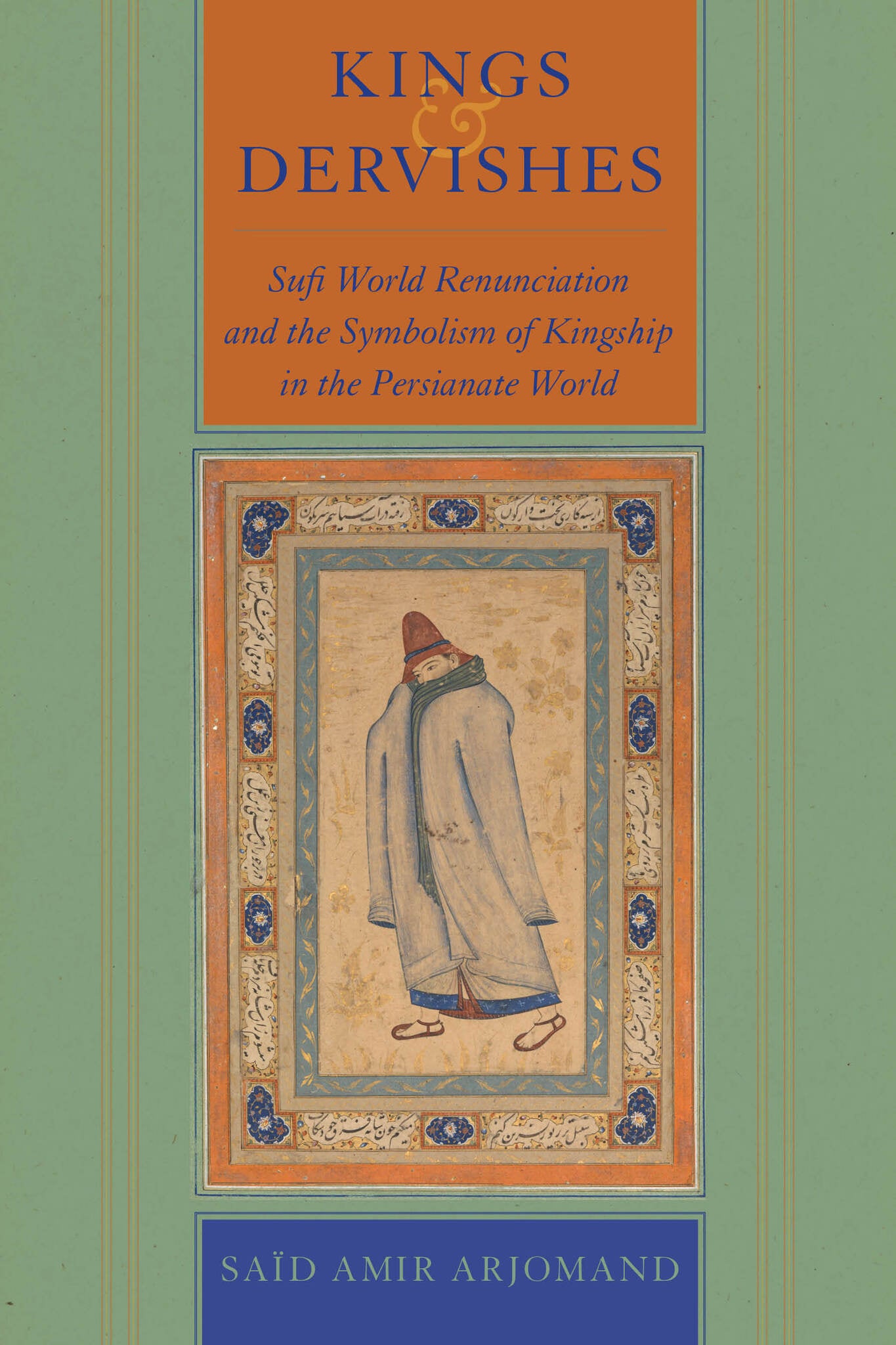 Kings and Dervishes