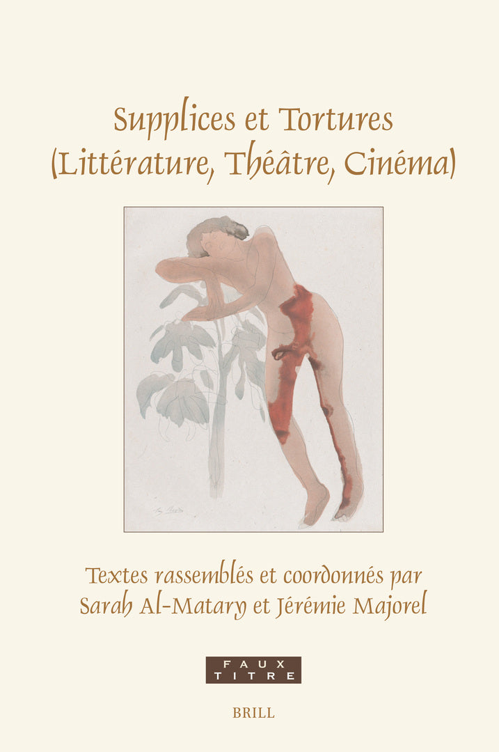 Cover image for Supplices et Tortures (Littérature, Théâtre, Cinéma) ISBN 9789004729230
