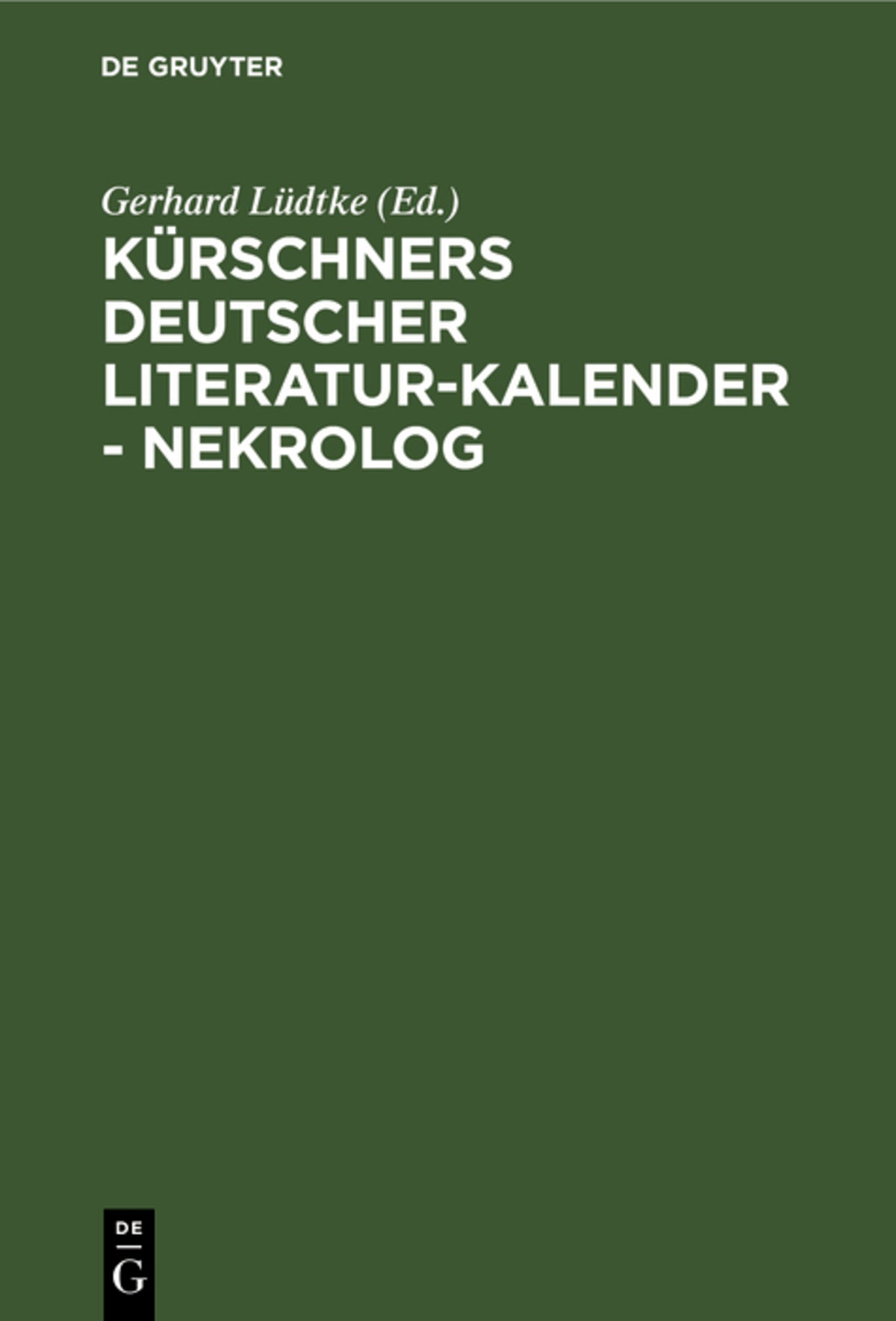 Cover image for Kürschners Deutscher Literatur-Kalender - Nekrolog ISBN 9783110044324