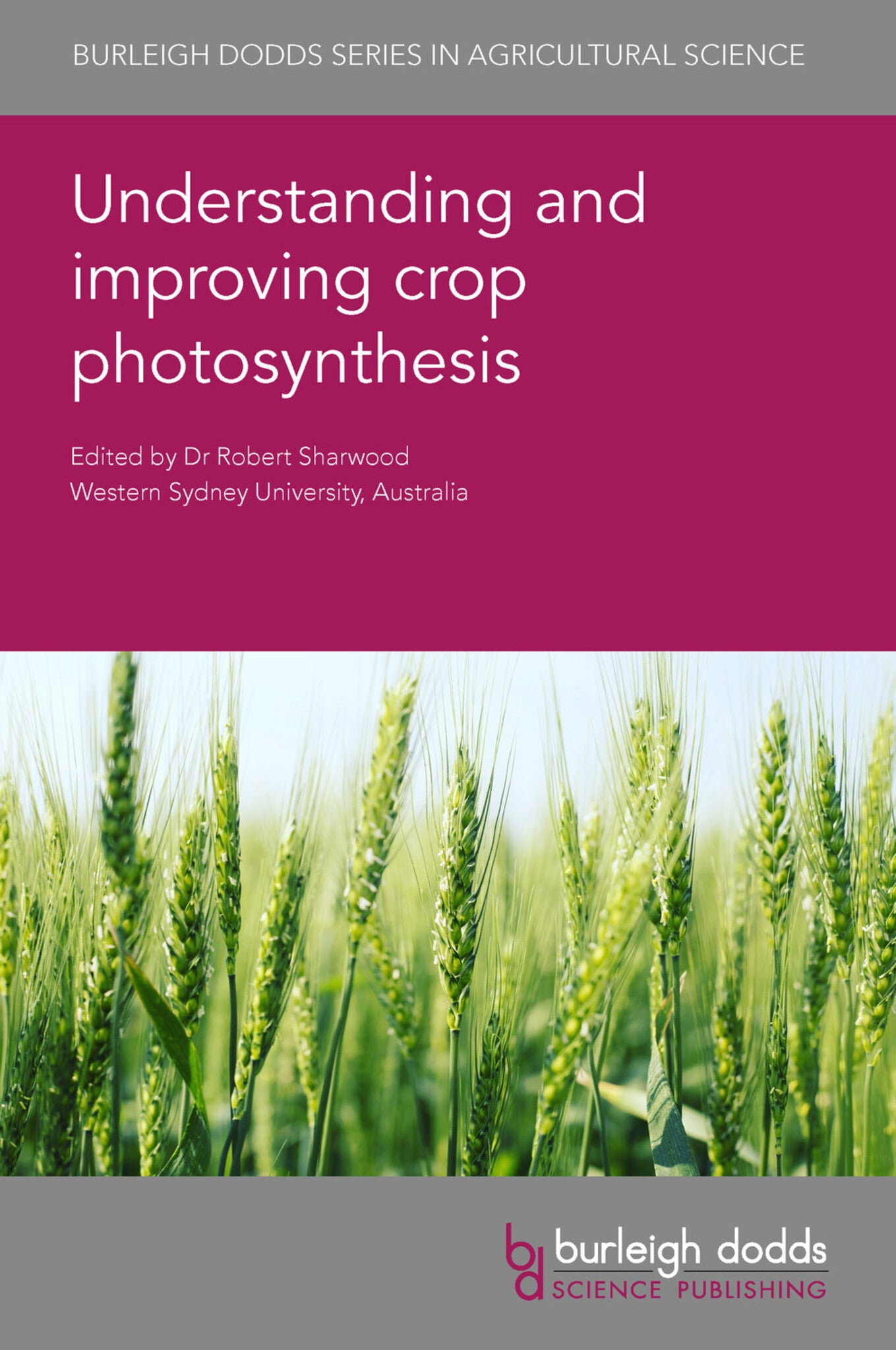 Cover image for Understanding and improving crop photosynthesis ISBN 9781801461290
