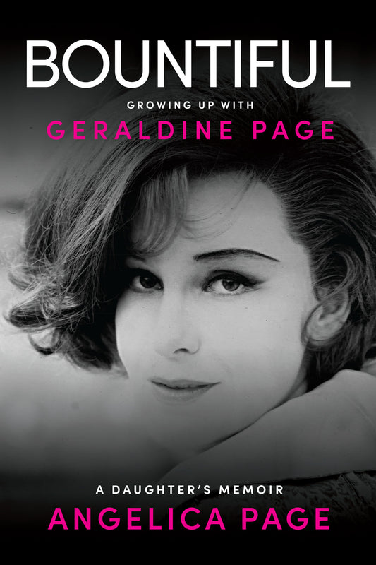 Bountiful: Growing Up with Geraldine Page