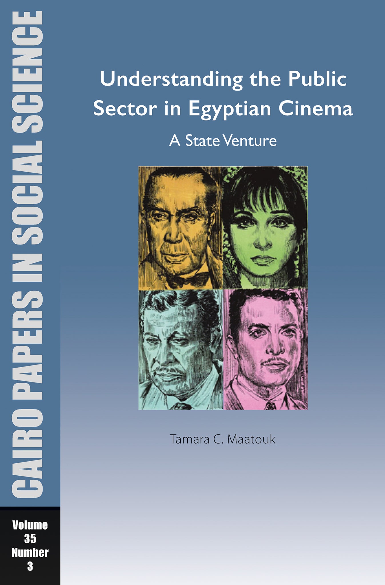 Cover image for Understanding the Public Sector in Egyptian Cinema: A State Venture ISBN 9781617979248