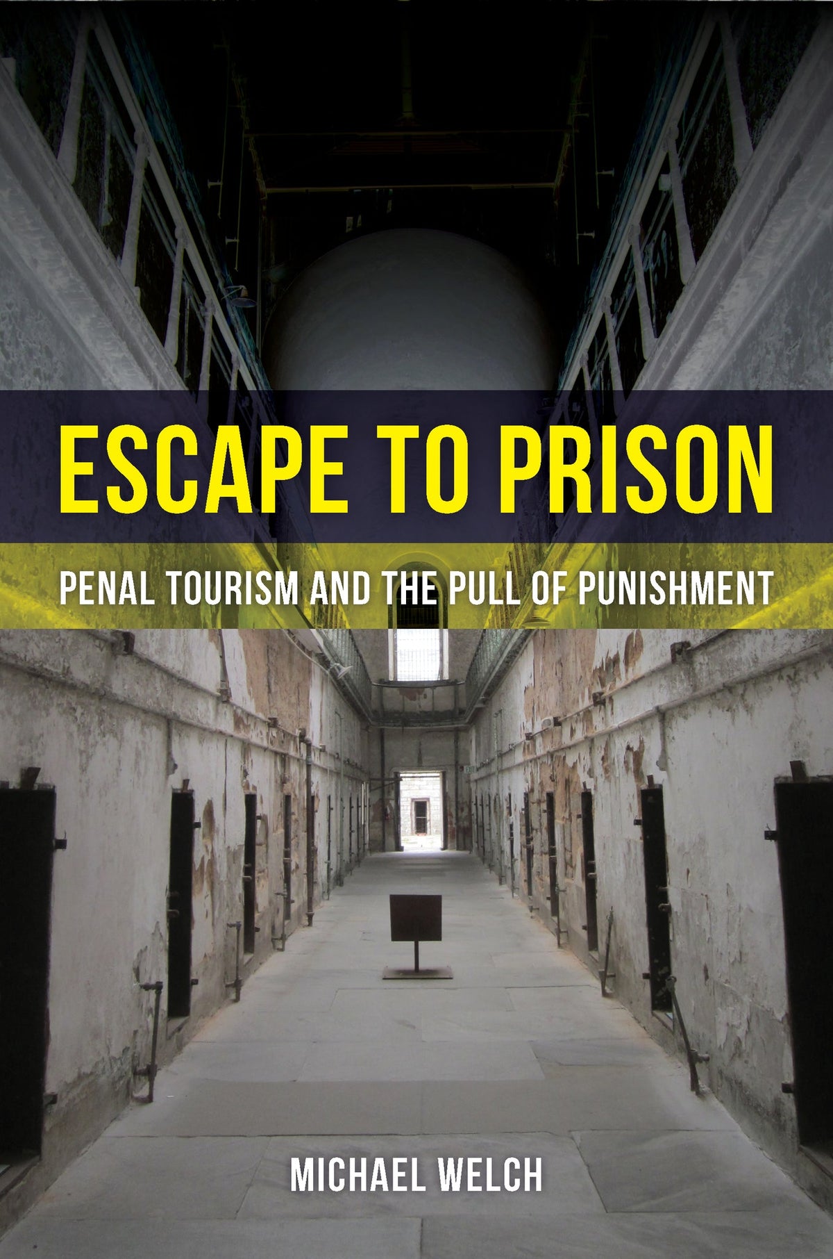 Cover image for Escape to Prison ISBN 9780520961500