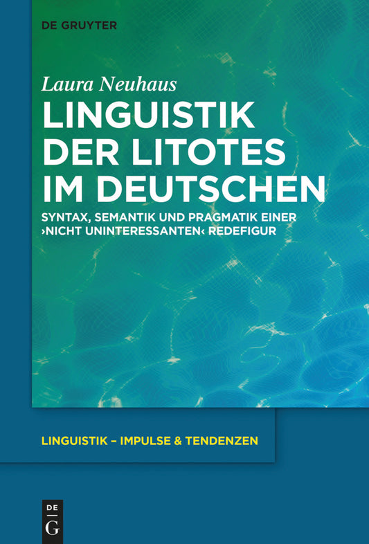 Linguistik der Litotes im Deutschen