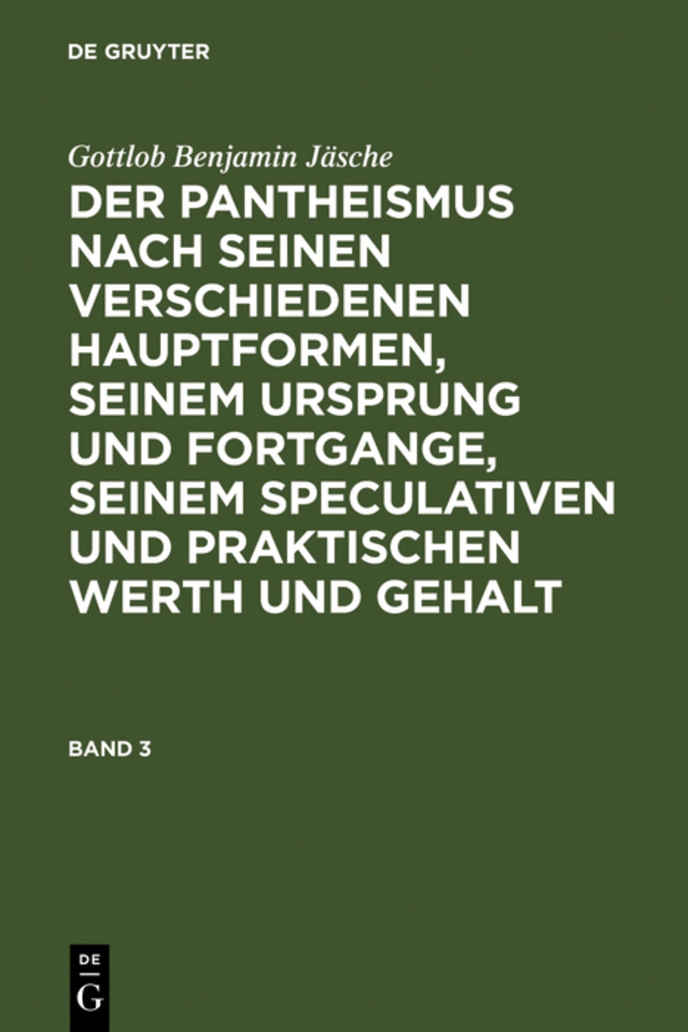 Allheit und Absolutheit oder die alte kosmotheistische Lehre des hen kai pan in ihren modernen idealistischen Hauptformen und Ausbildungsweisen