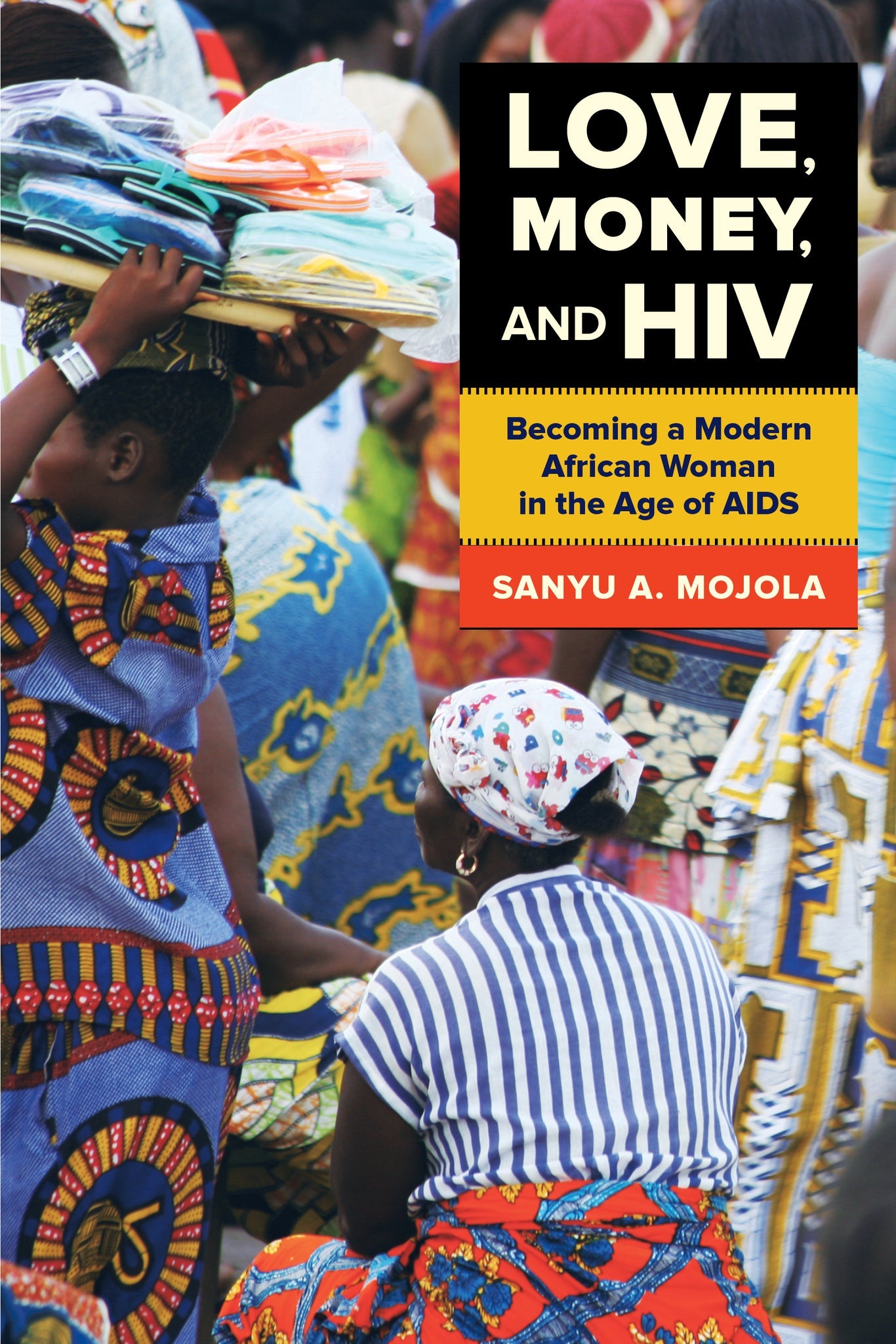 Cover image for Love, Money, and HIV ISBN 9780520958500