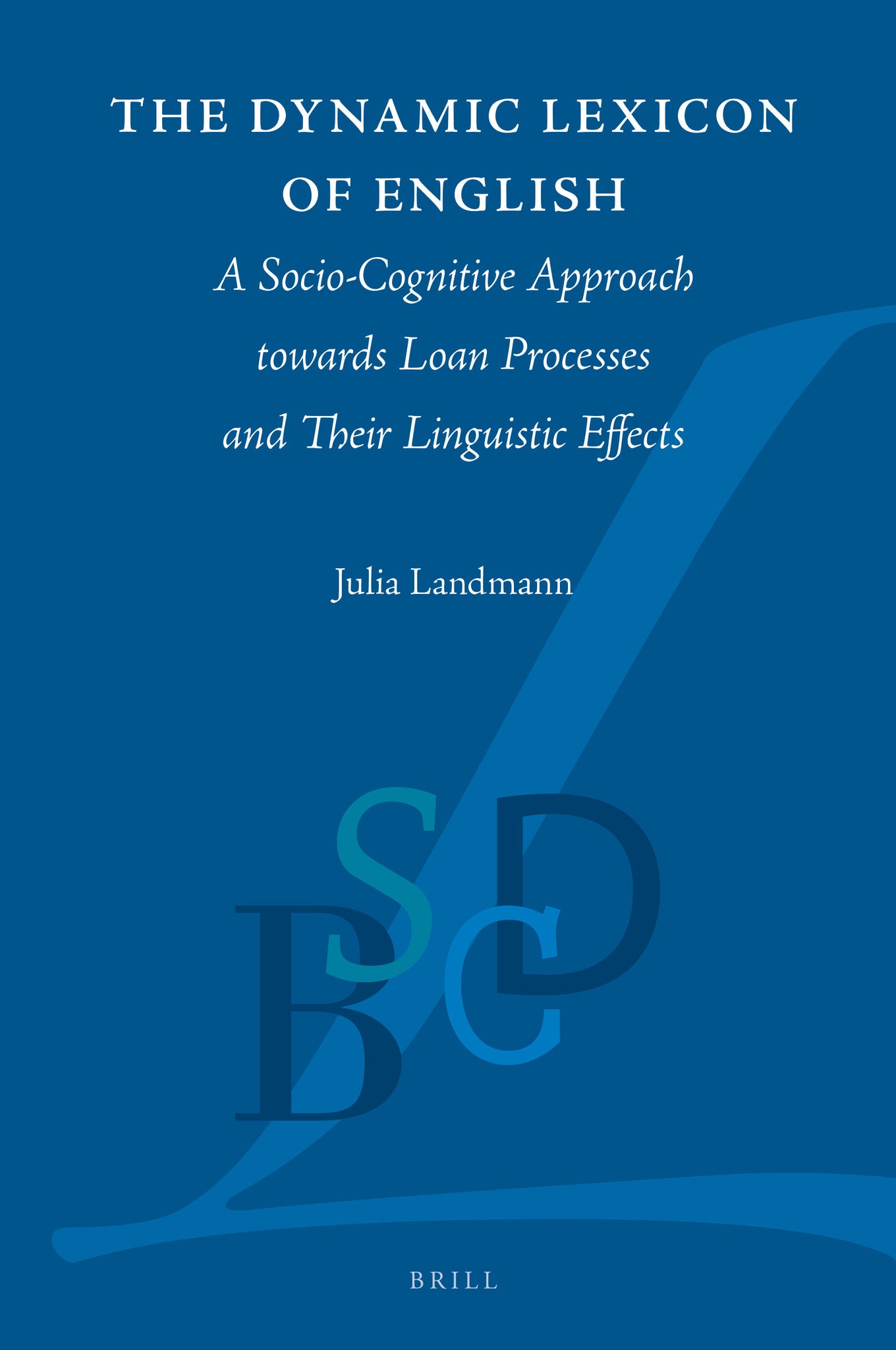 Cover image for The Dynamic Lexicon of English ISBN 9789004543461