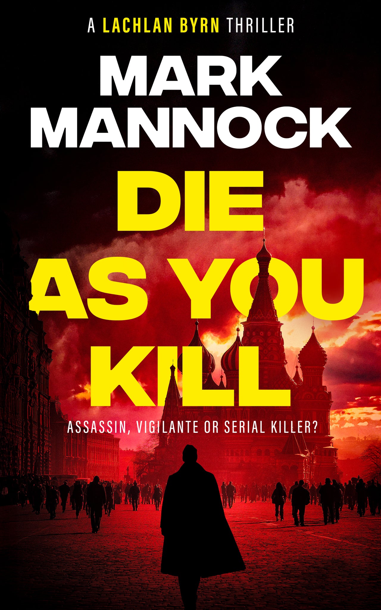 DIE AS YOU KILL