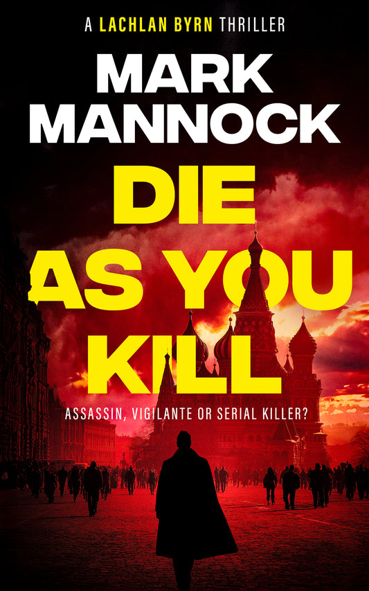 DIE AS YOU KILL