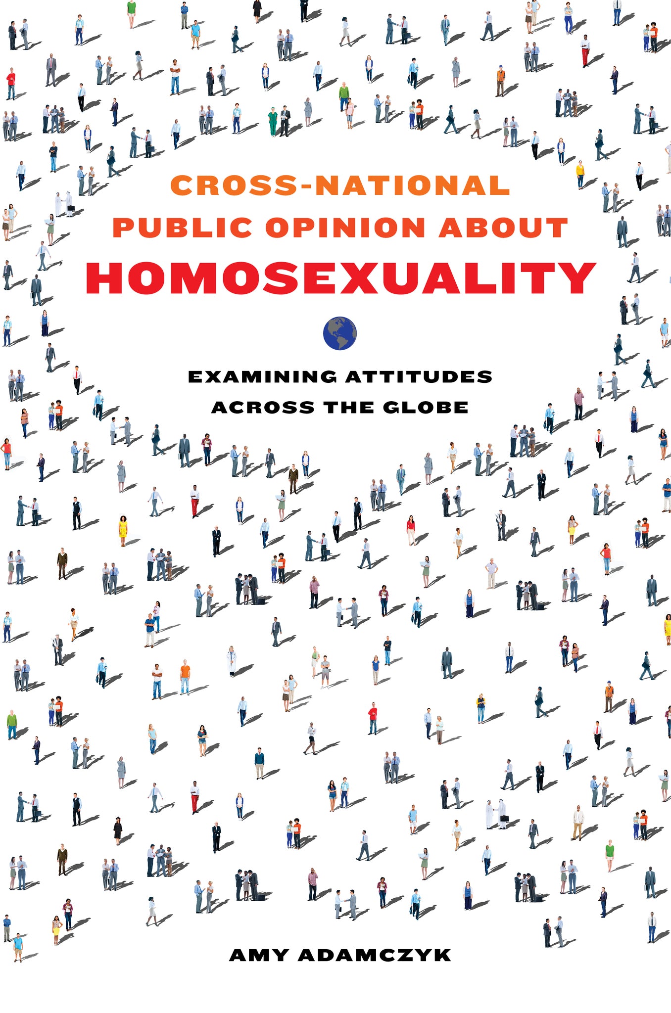 Cover image for Cross-National Public Opinion about Homosexuality ISBN 9780520963597