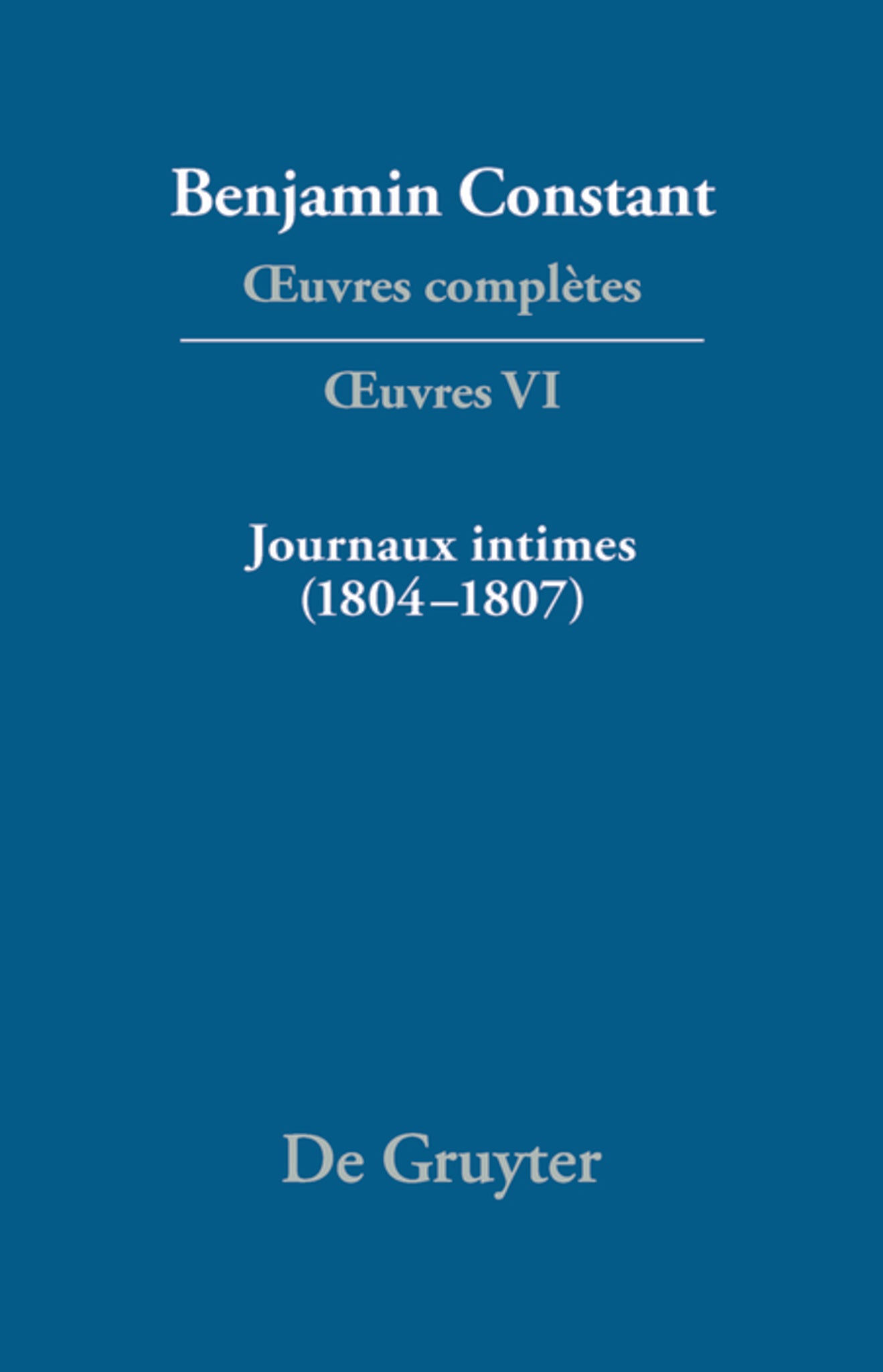 Cover image for Journaux intimes (1804–1807) suivis de Affaire de mon père (1811) ISBN 9783484504066