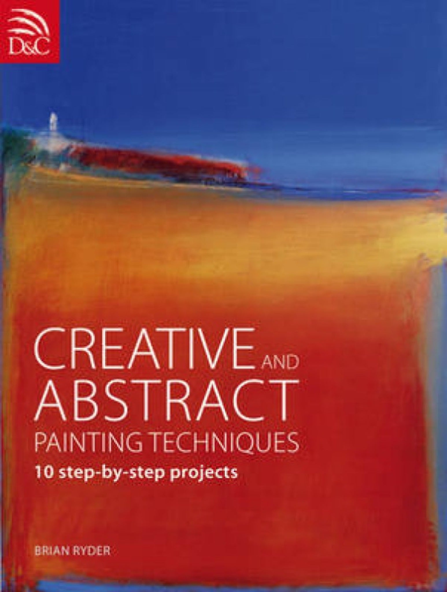 Cover image for Creative and Abstract Painting Techniques ISBN 9780715338179