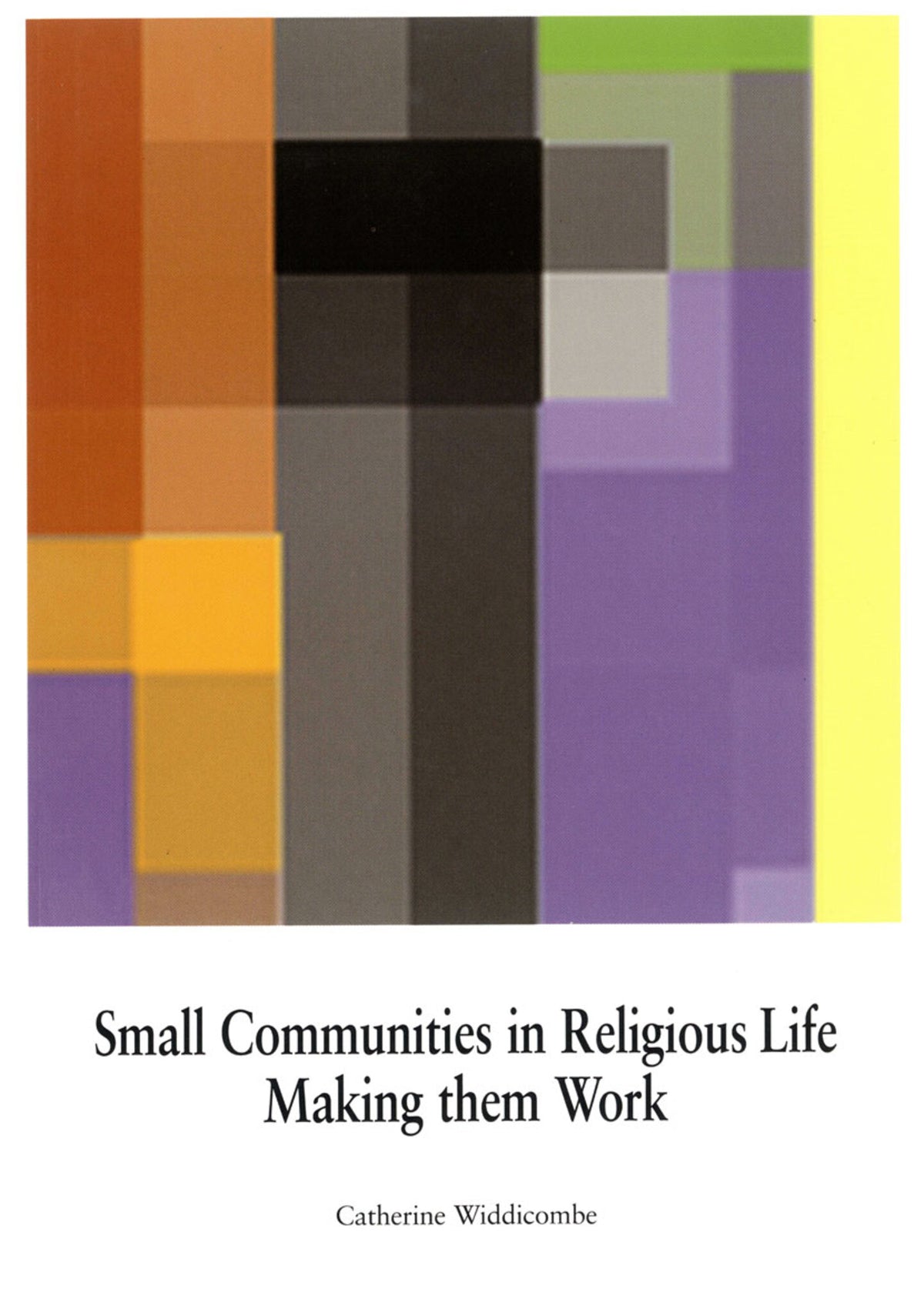 Small Communities in Religious Life