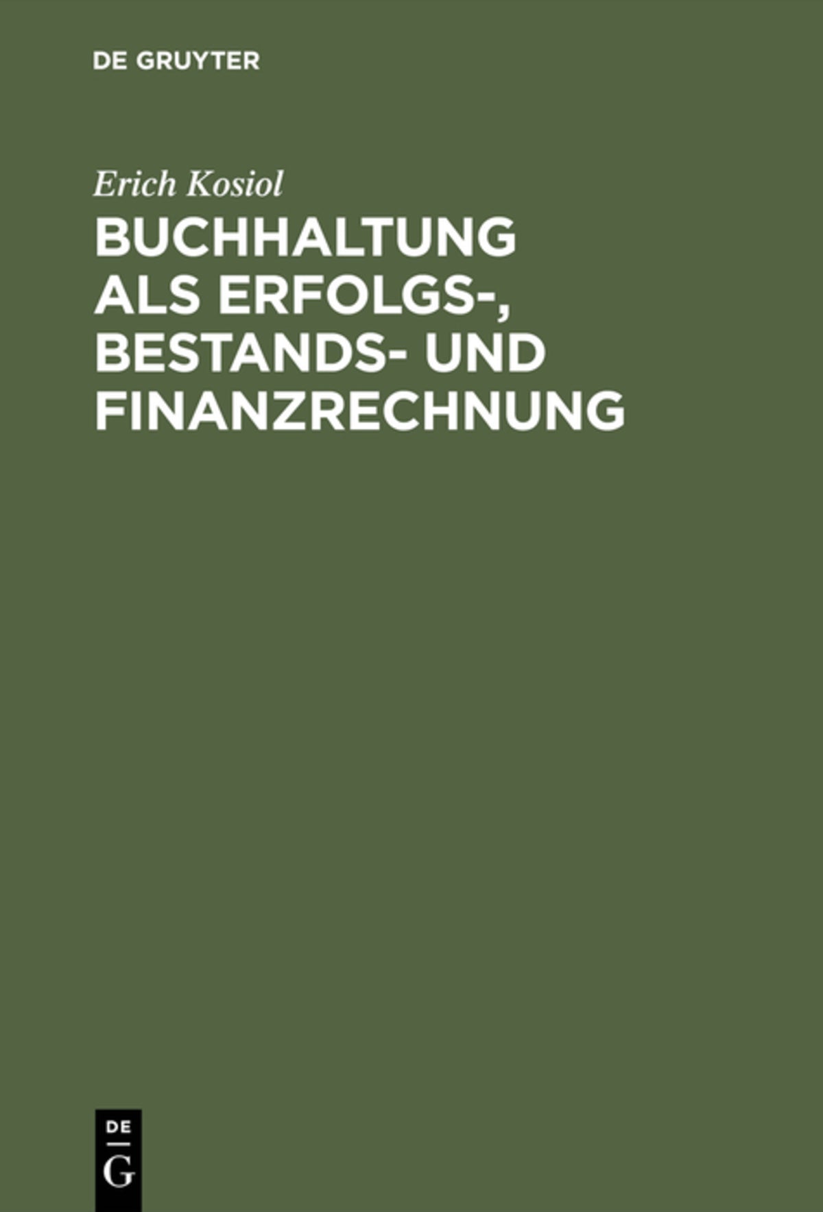 Cover image for Buchhaltung als Erfolgs-, Bestands- und Finanzrechnung ISBN 9783110069839