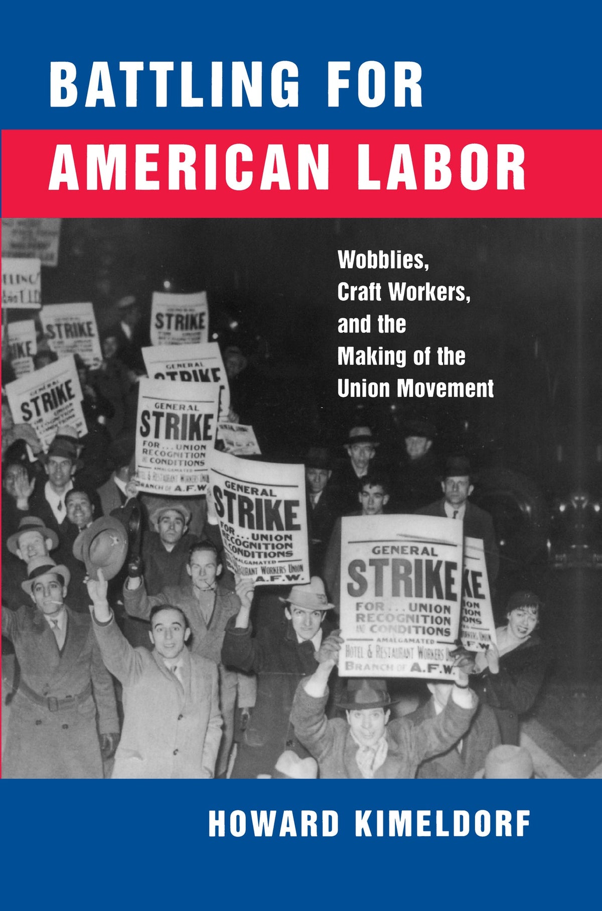 Cover image for Battling for American Labor ISBN 9780520922747