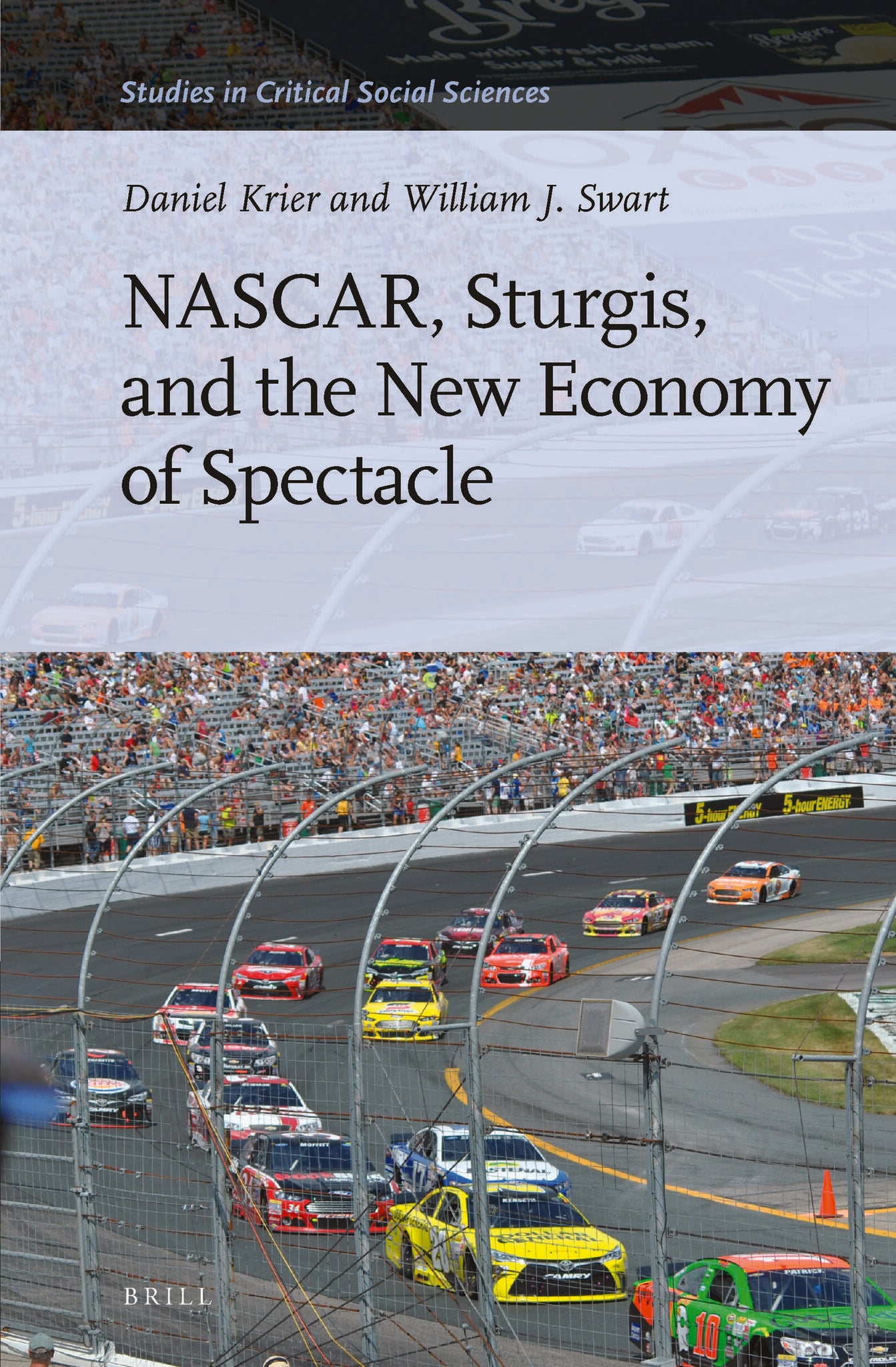 NASCAR, Sturgis, and the New Economy of Spectacle