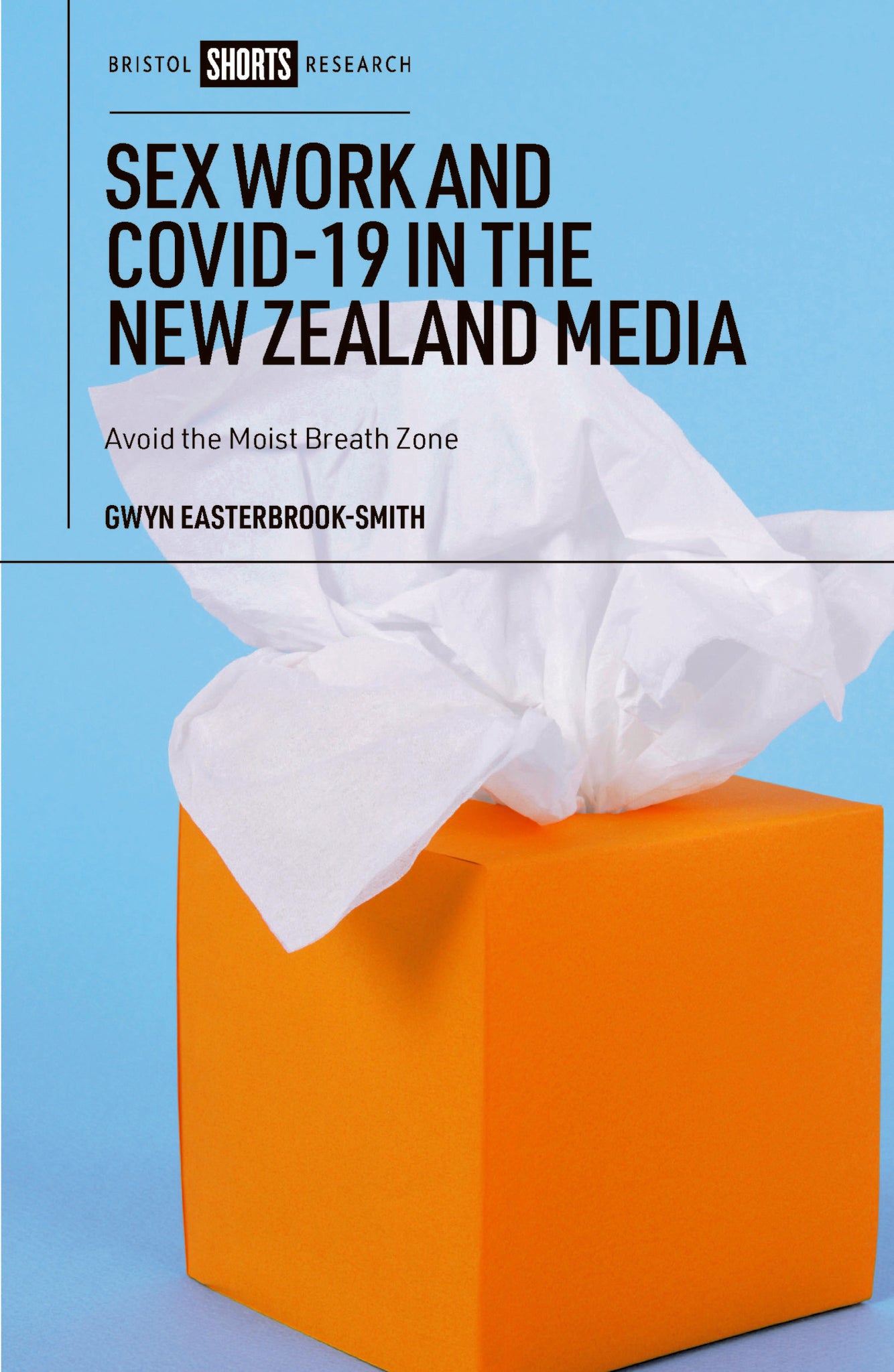 Cover image for Sex Work and COVID-19 in the New Zealand Media ISBN 9781529230345