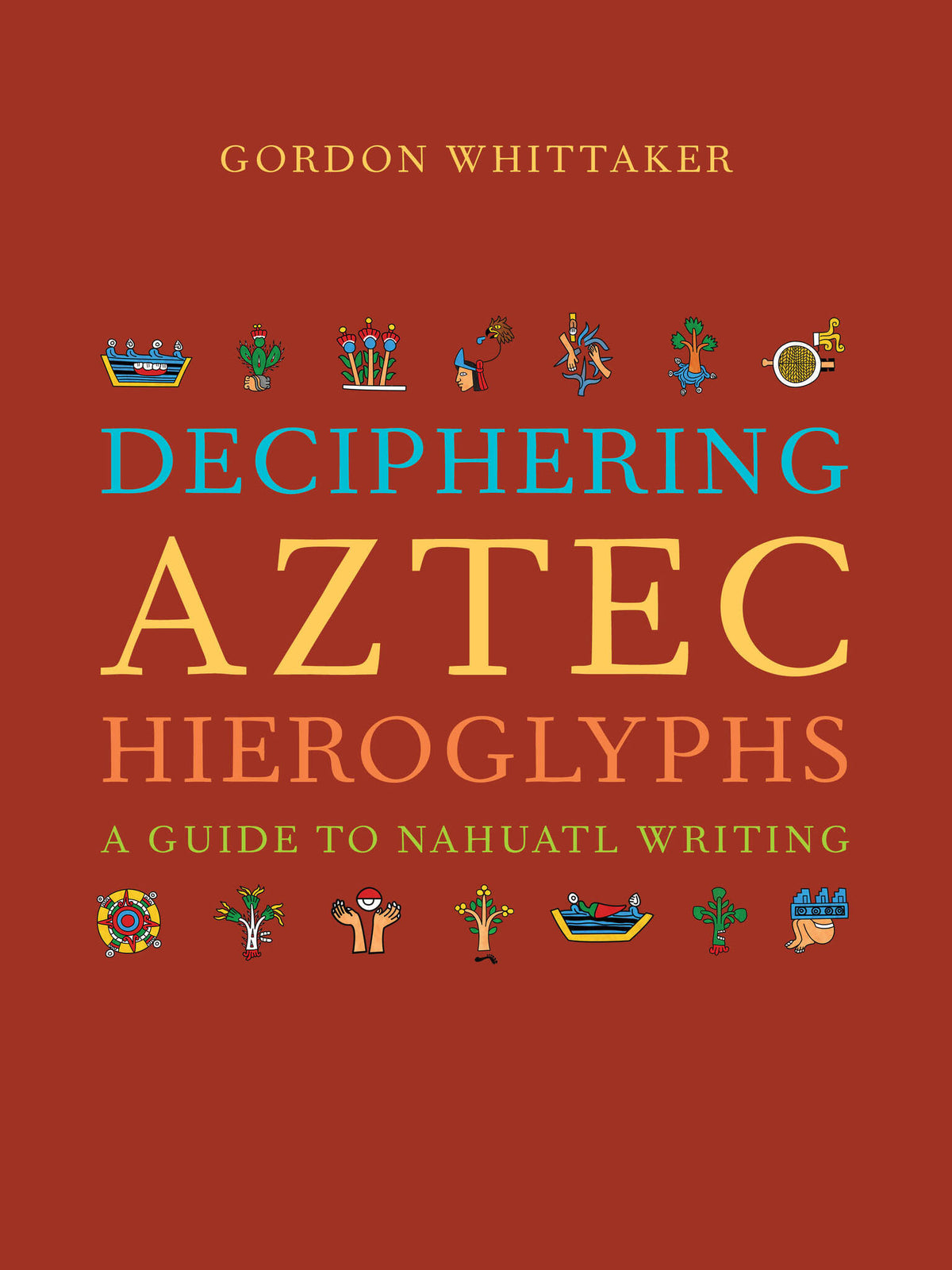 Deciphering Aztec Hieroglyphs