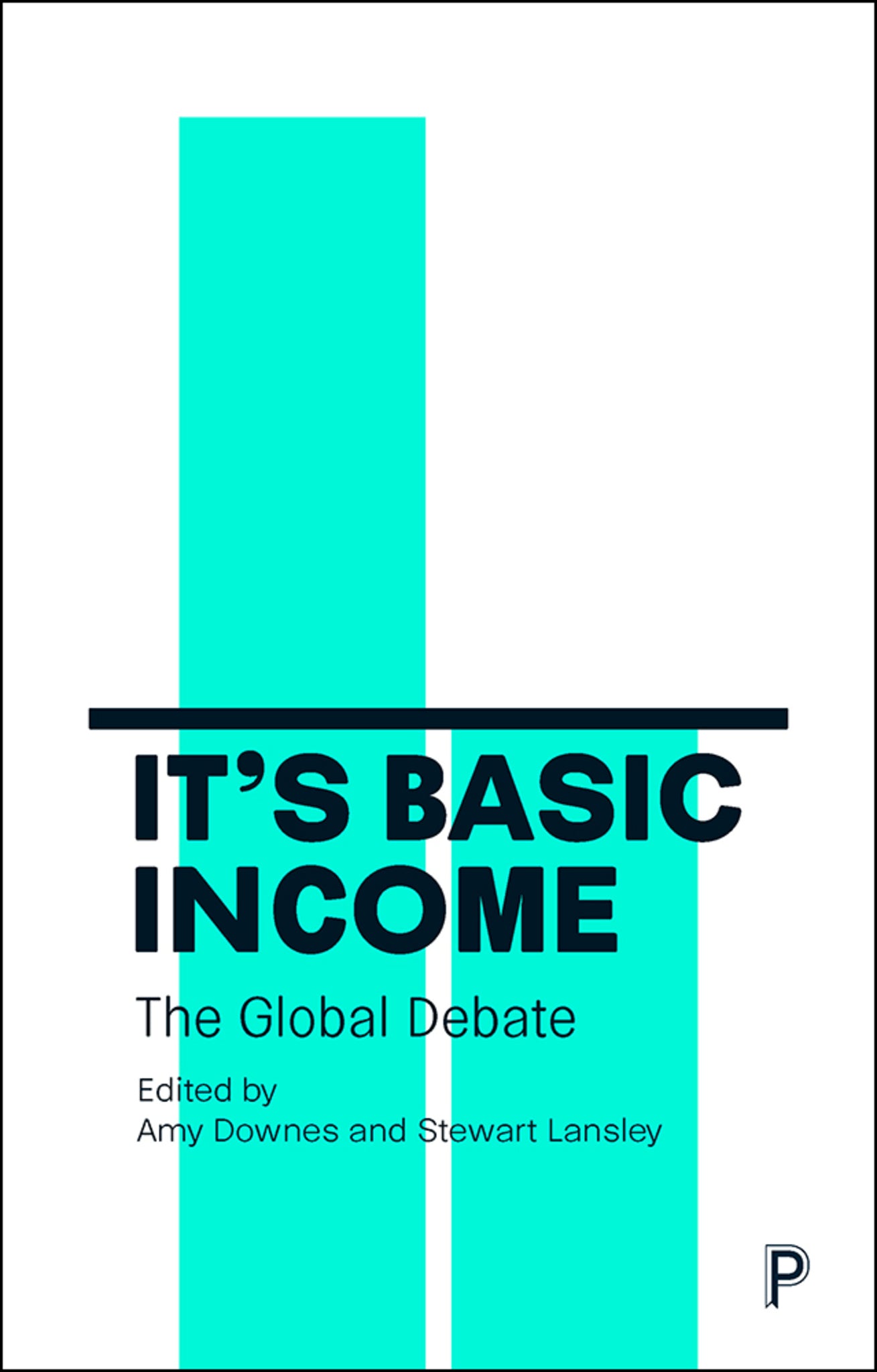 Cover image for It's Basic Income ISBN 9781447343905