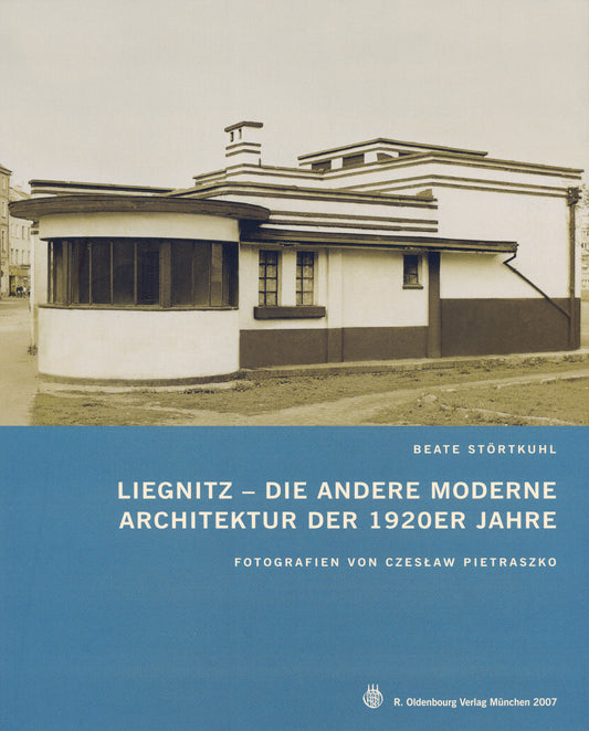 Liegnitz – Die andere Moderne