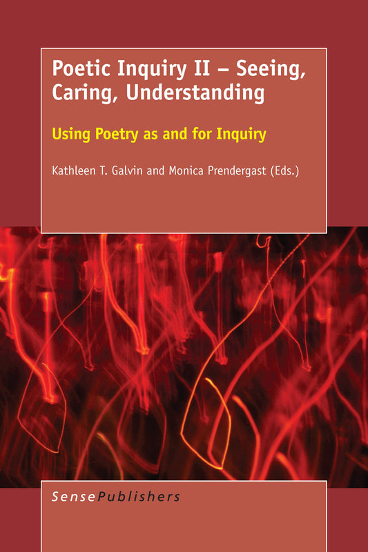 Poetic Inquiry II – Seeing, Caring, Understanding