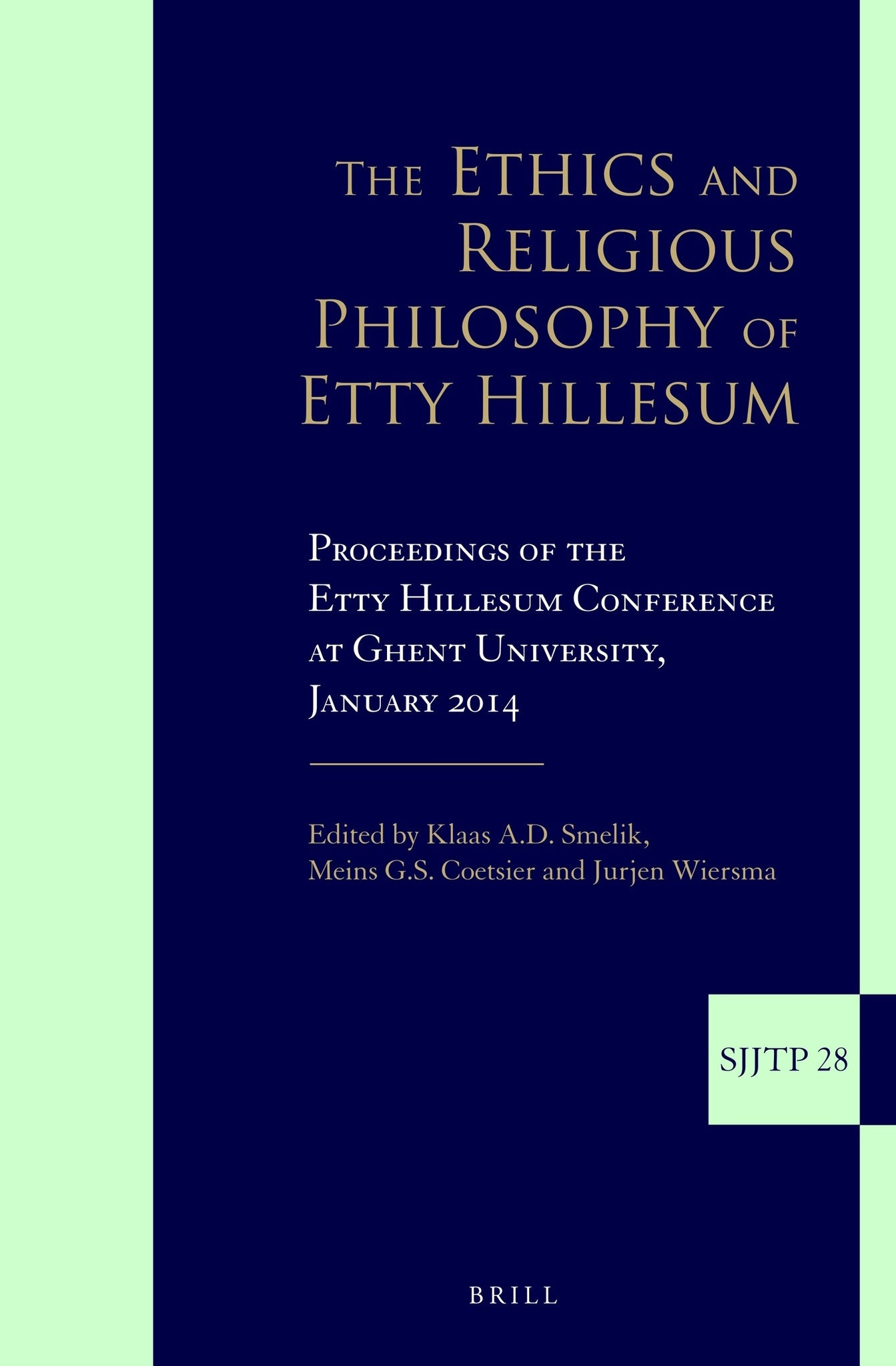 The Ethics and Religious Philosophy of Etty Hillesum
