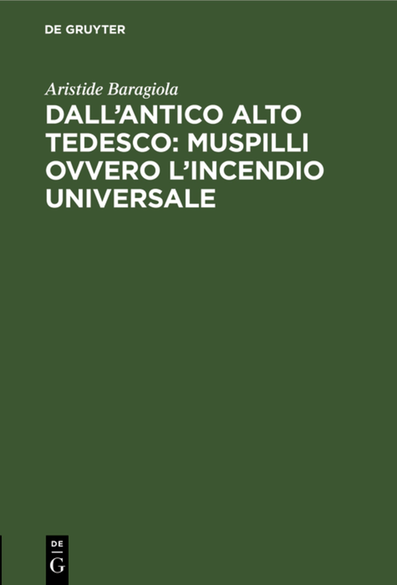 Dall’antico alto tedesco: Muspilli ovvero l’incendio universale