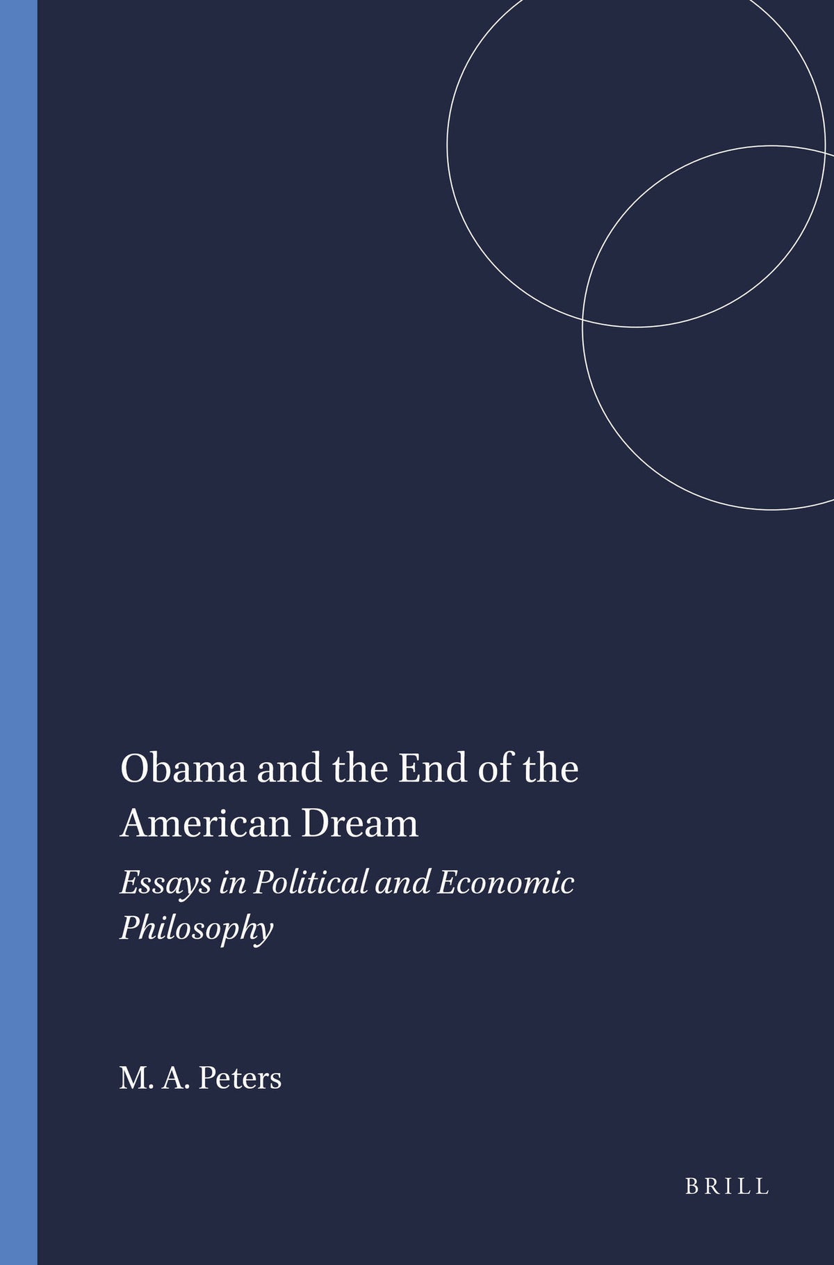 Cover image for Obama and the End of the American Dream ISBN 9789460917691